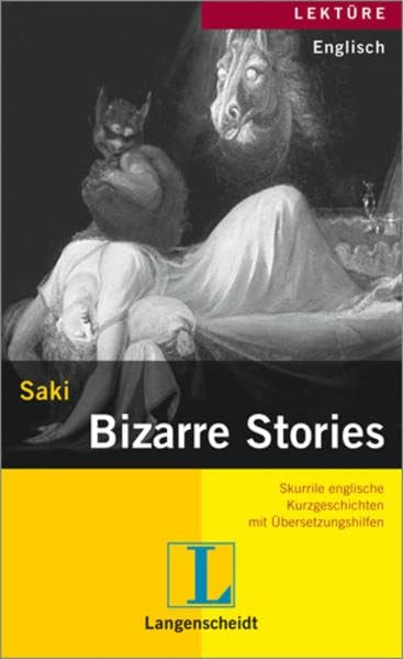 Bizzare Stories Skurrile Englische Kurzgeschichten Mit Übersetzungshilfen