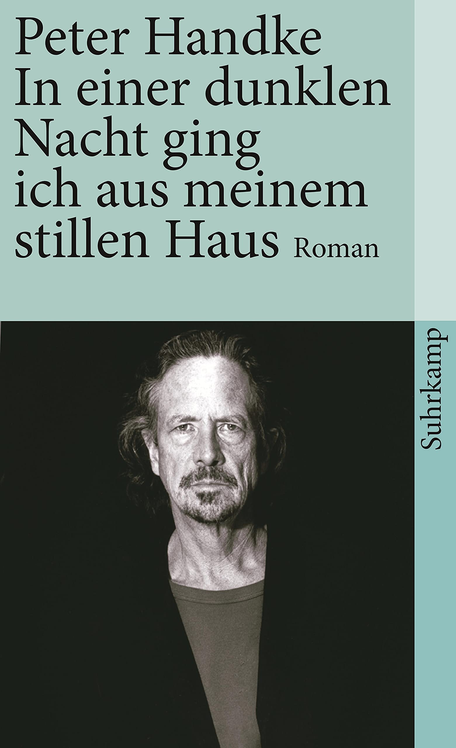 In einer dunklen Nacht ging ich aus meinem stillen Haus: Roman (German Edition)