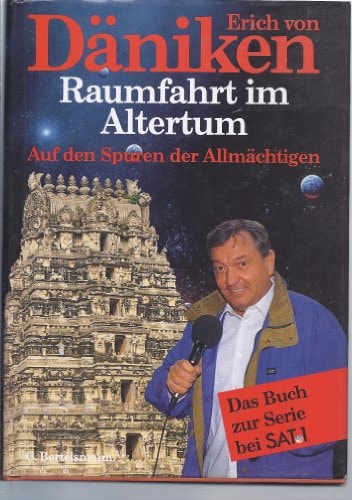 Raumfahrt im Altertum auf den Spuren der Allmächtigen