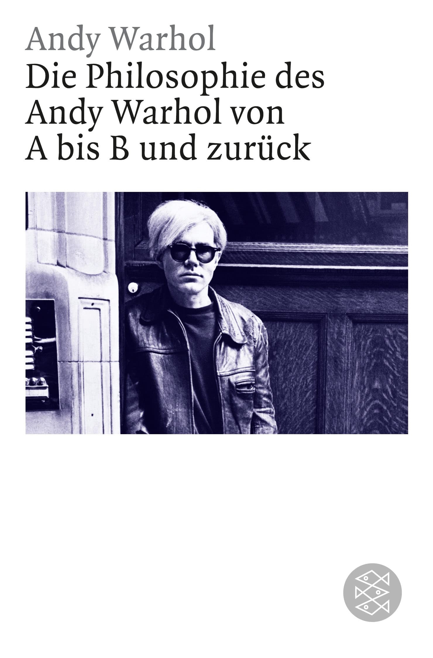 Die Philosophie des Andy Warhol von A bis B und zurück
