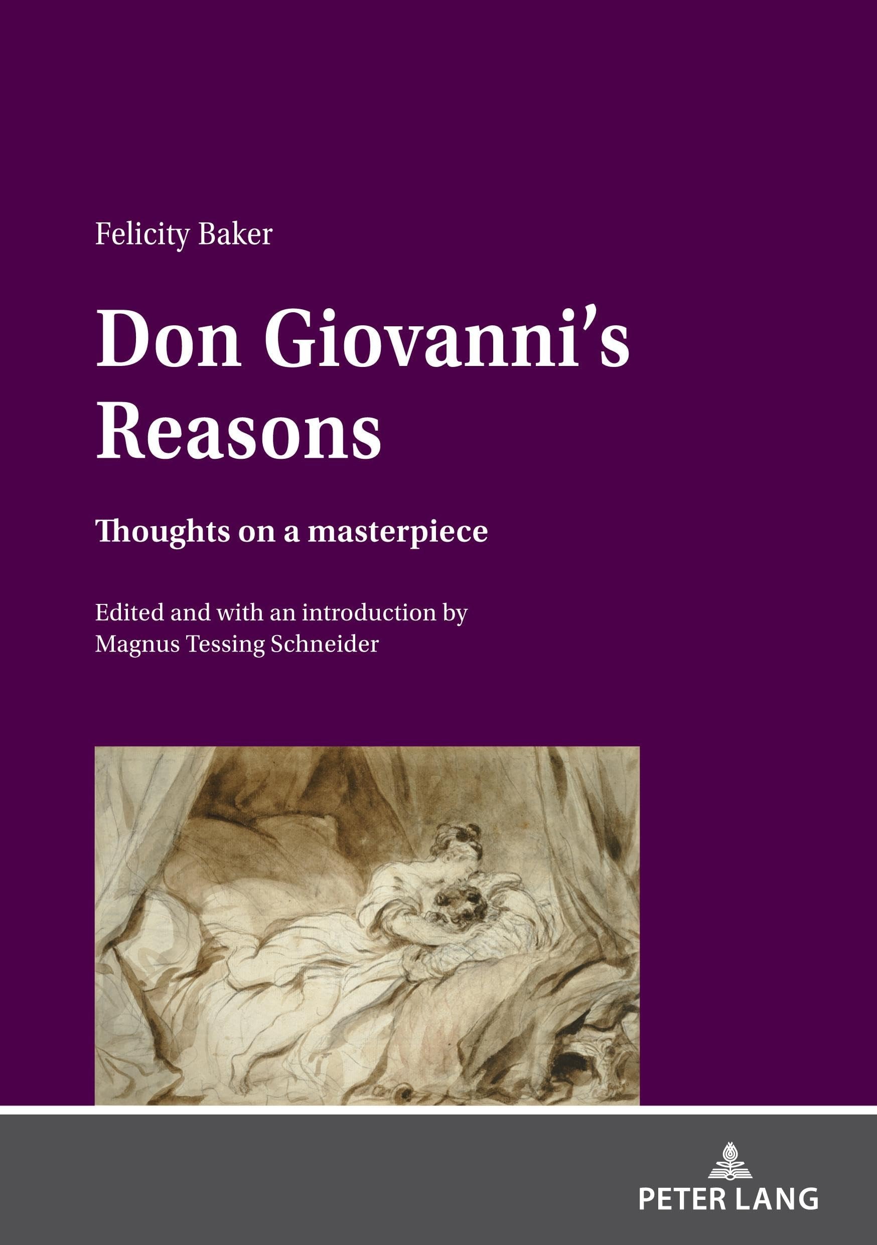 Don Giovanni's Reasons Thoughts on a Masterpiece