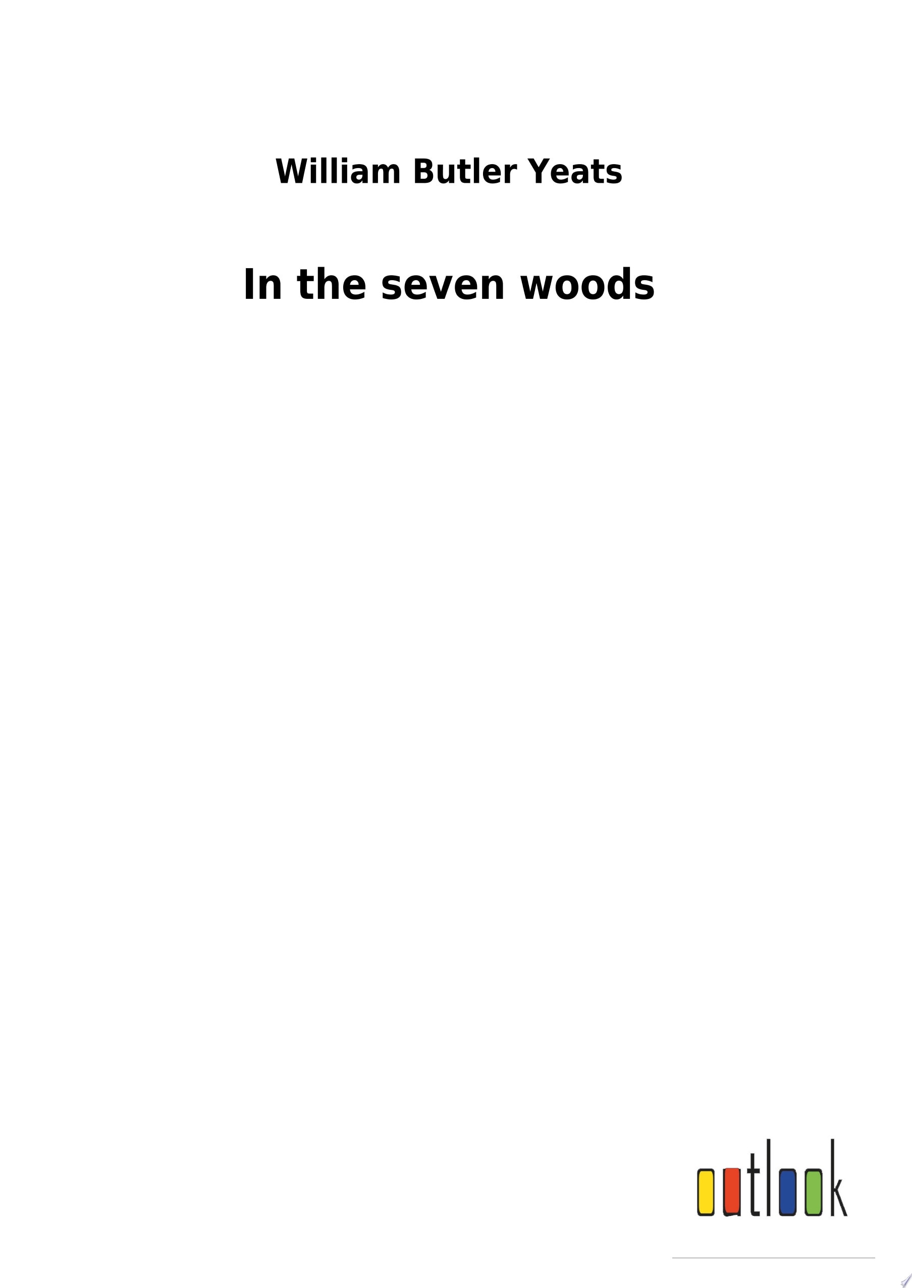 In The Seven Woods