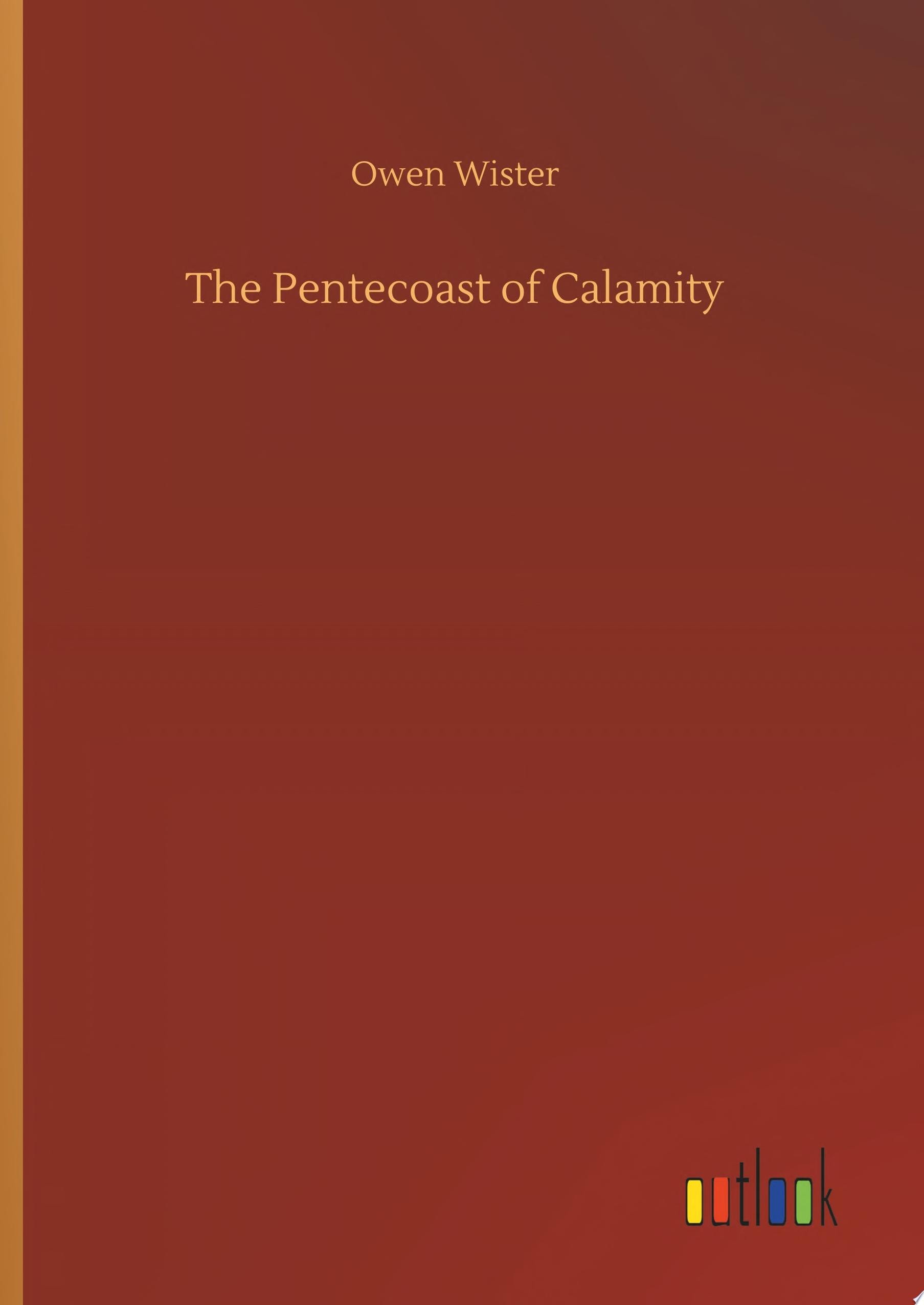 The Pentecoast of Calamity