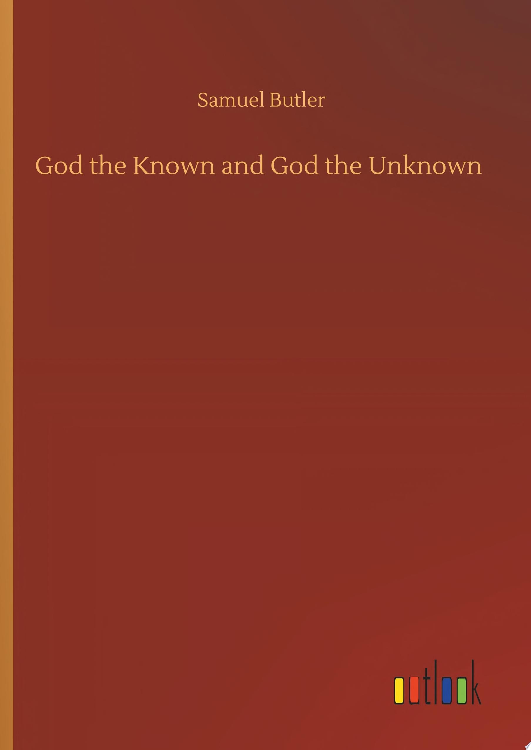 God the Known and God the Unknown
