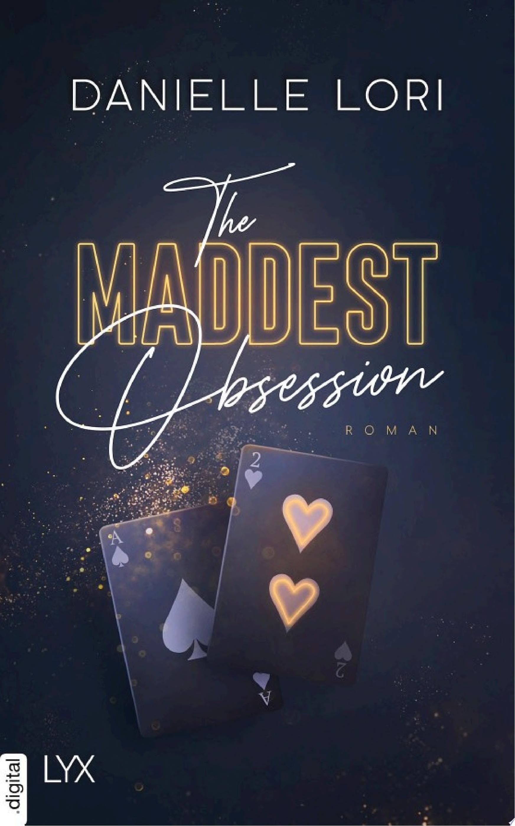 The Maddest Obsession