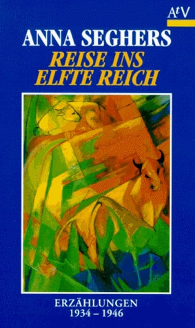 Reise ins Elfte Reich. Erzählungen 1934-1946