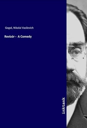 Gogol:Reviz?r - A Comedy