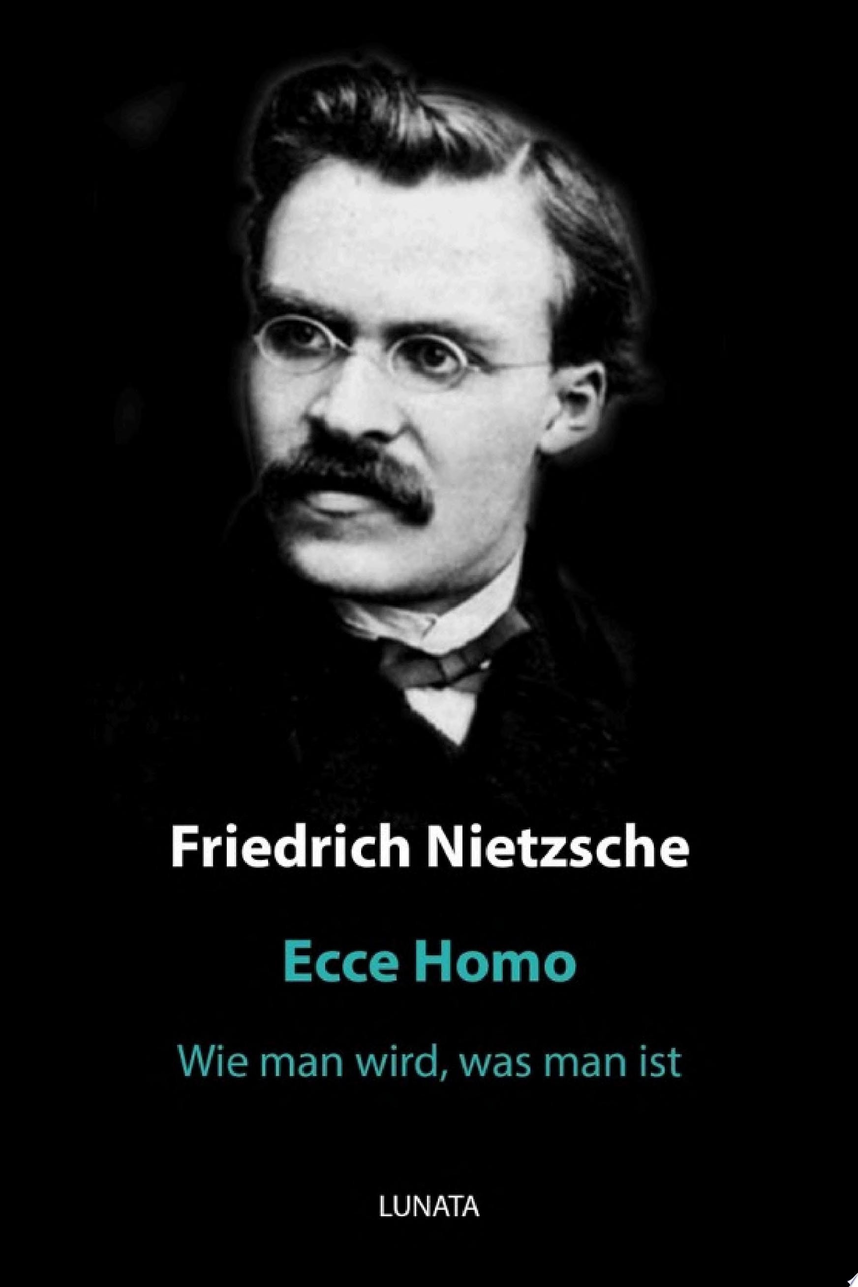 Ecce Homo, Wie Man Wird, Was Man Ist