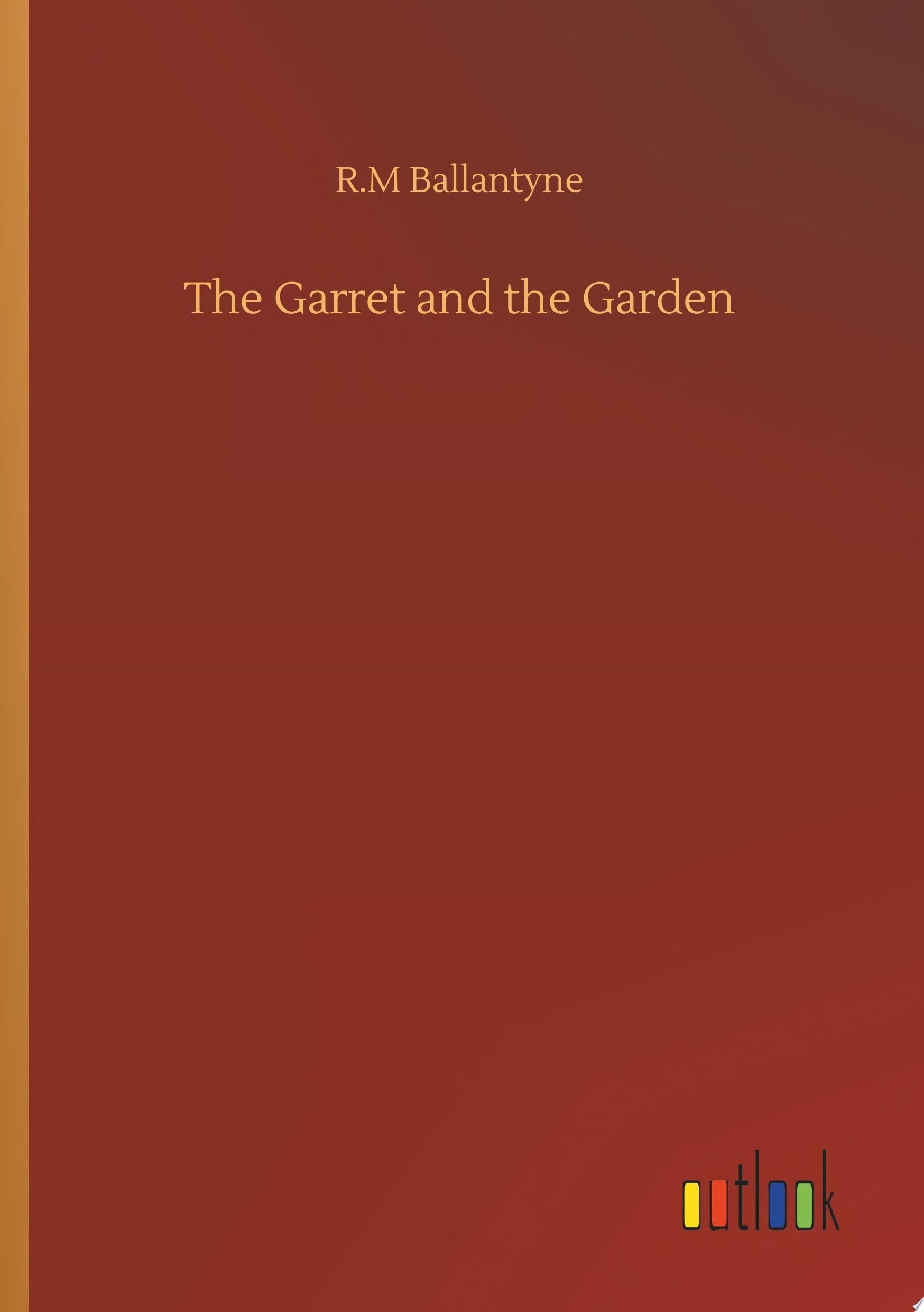 The Garret And The Garden