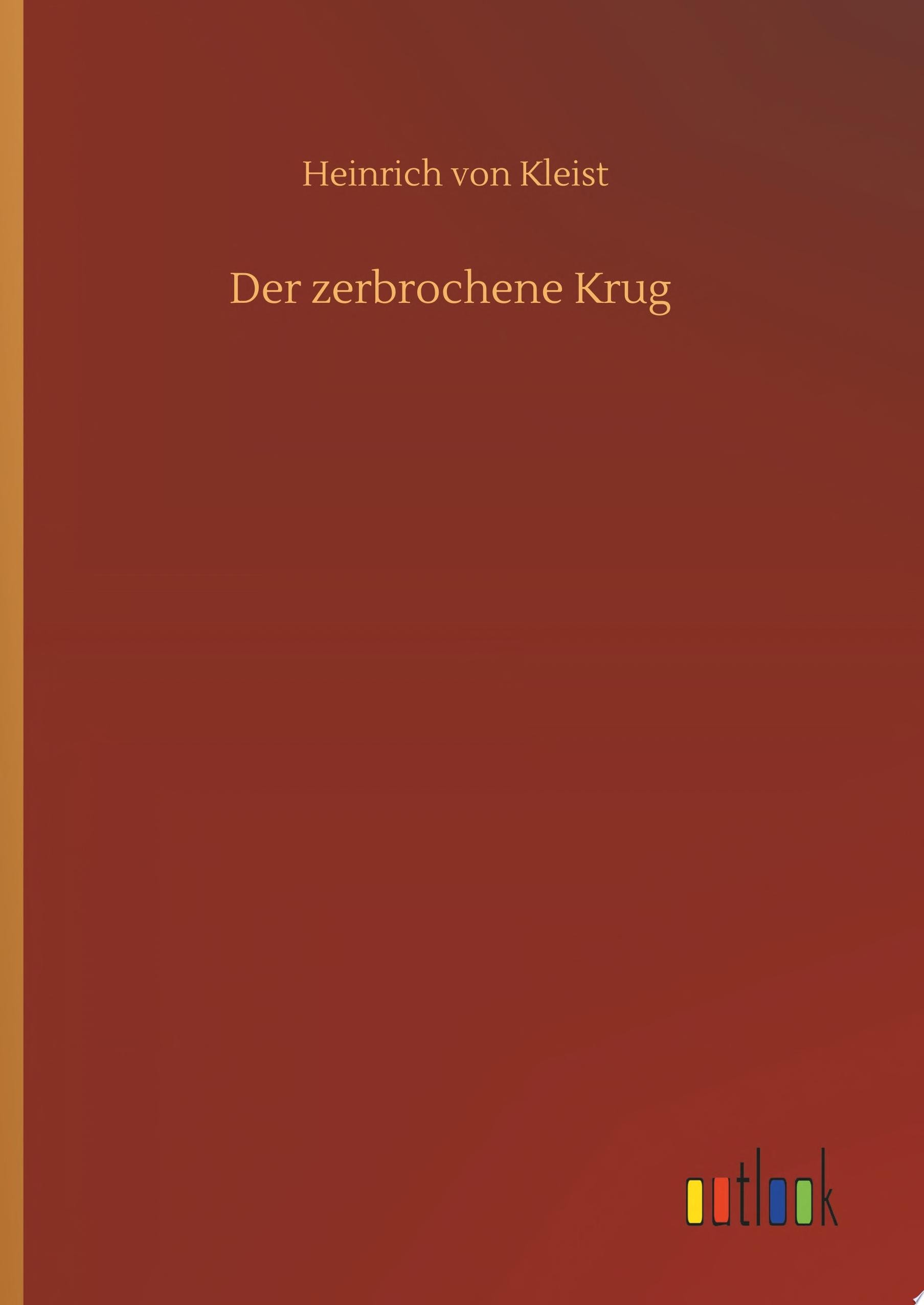 Der Zerbrochene Krug