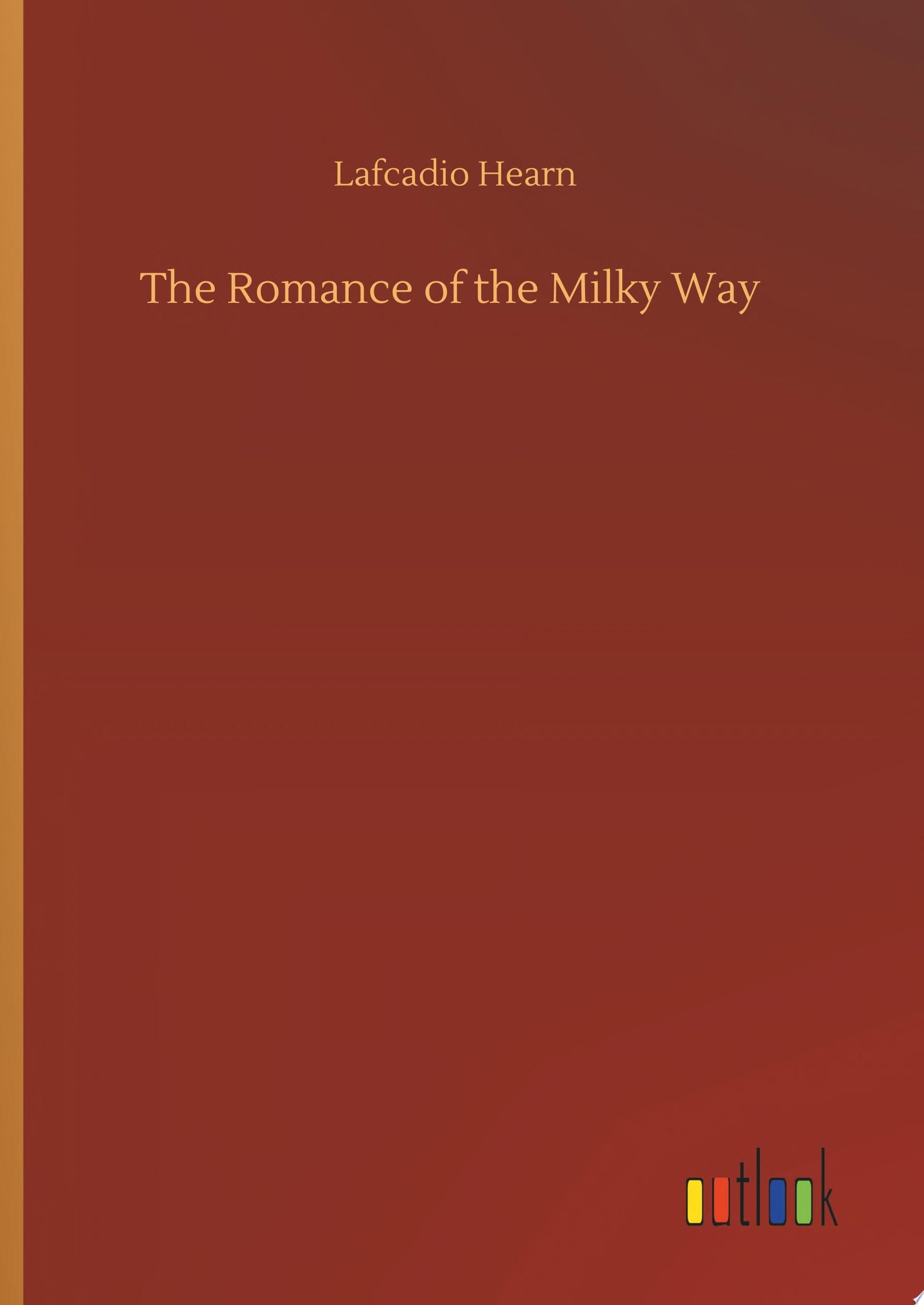 The Romance of the Milky Way