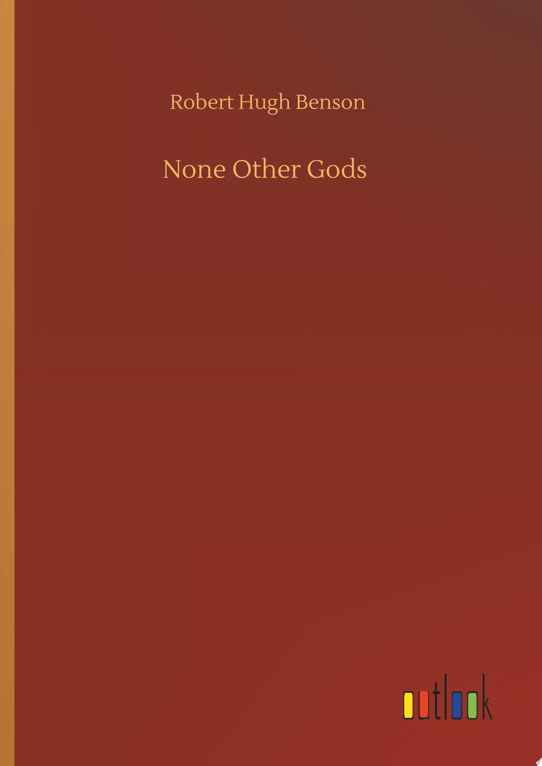 None Other Gods