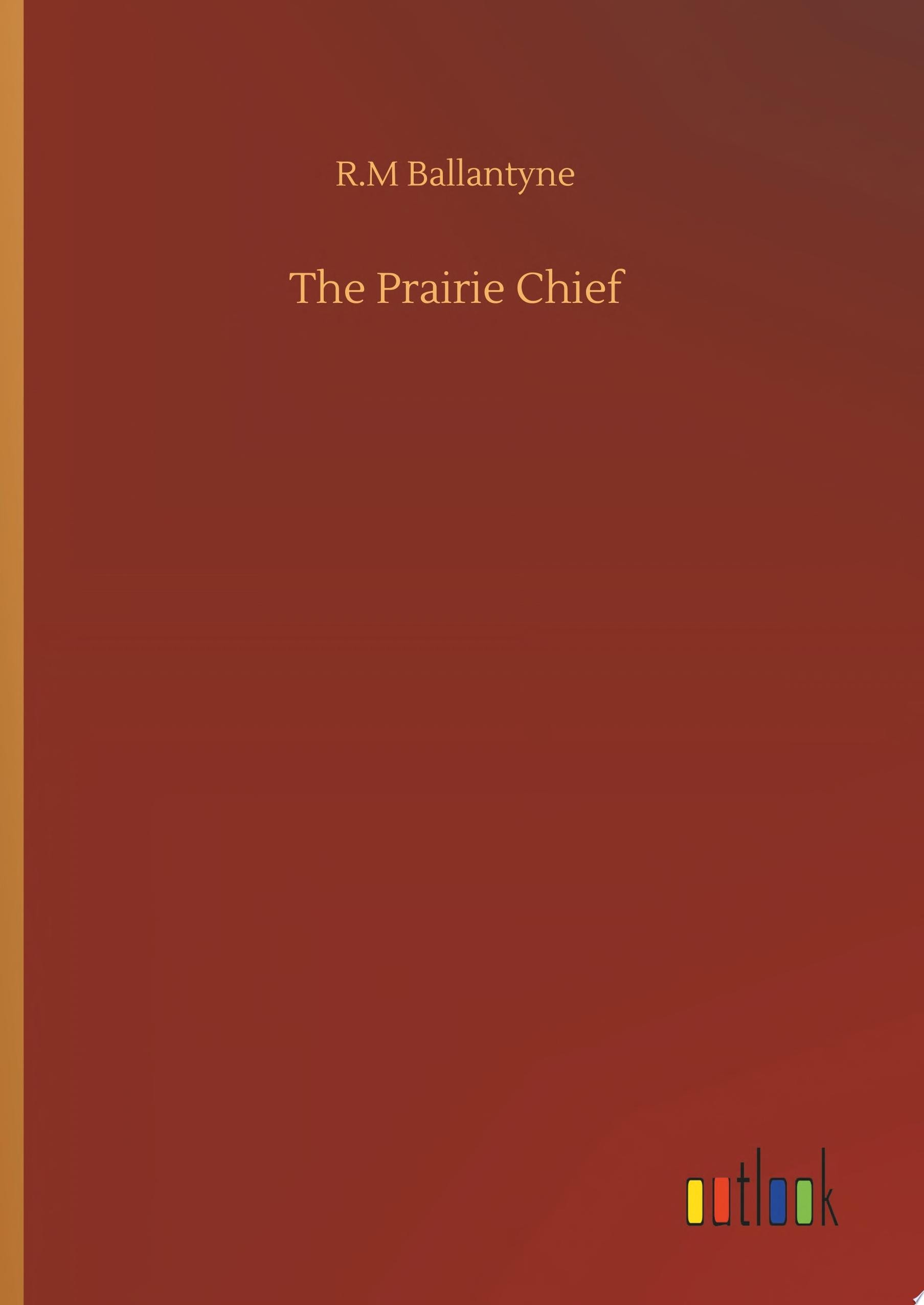The Prairie Chief