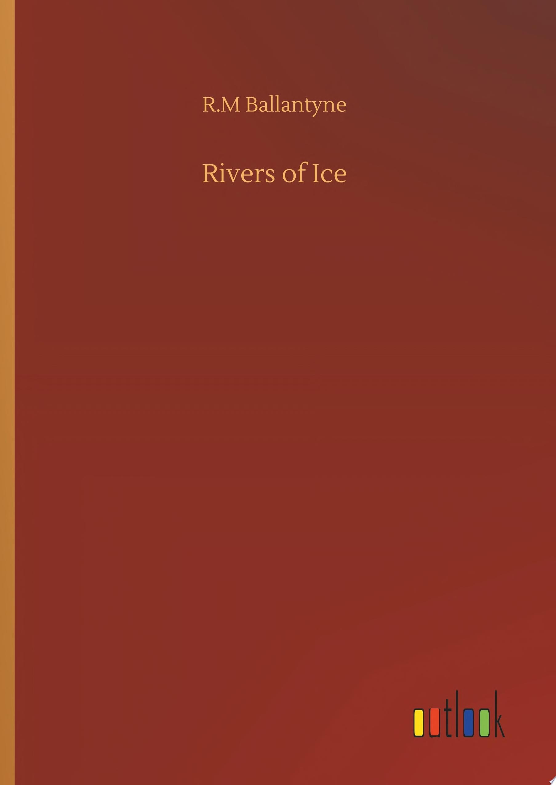 Rivers Of Ice