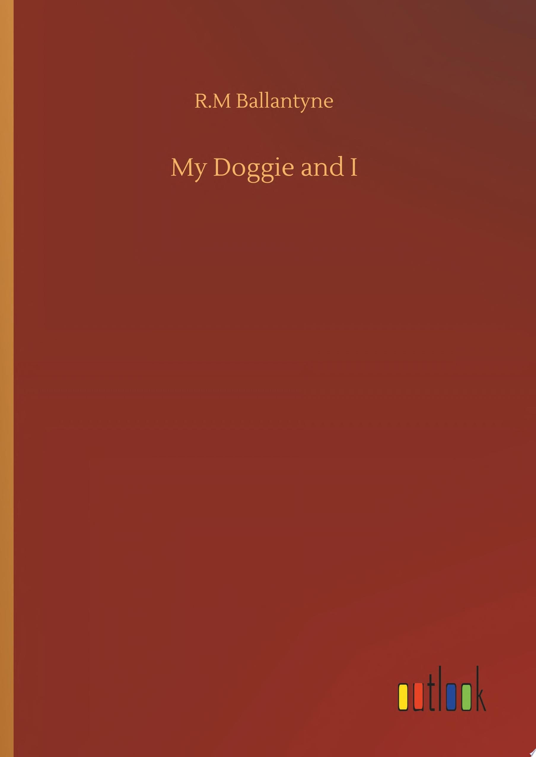 My Doggie and I