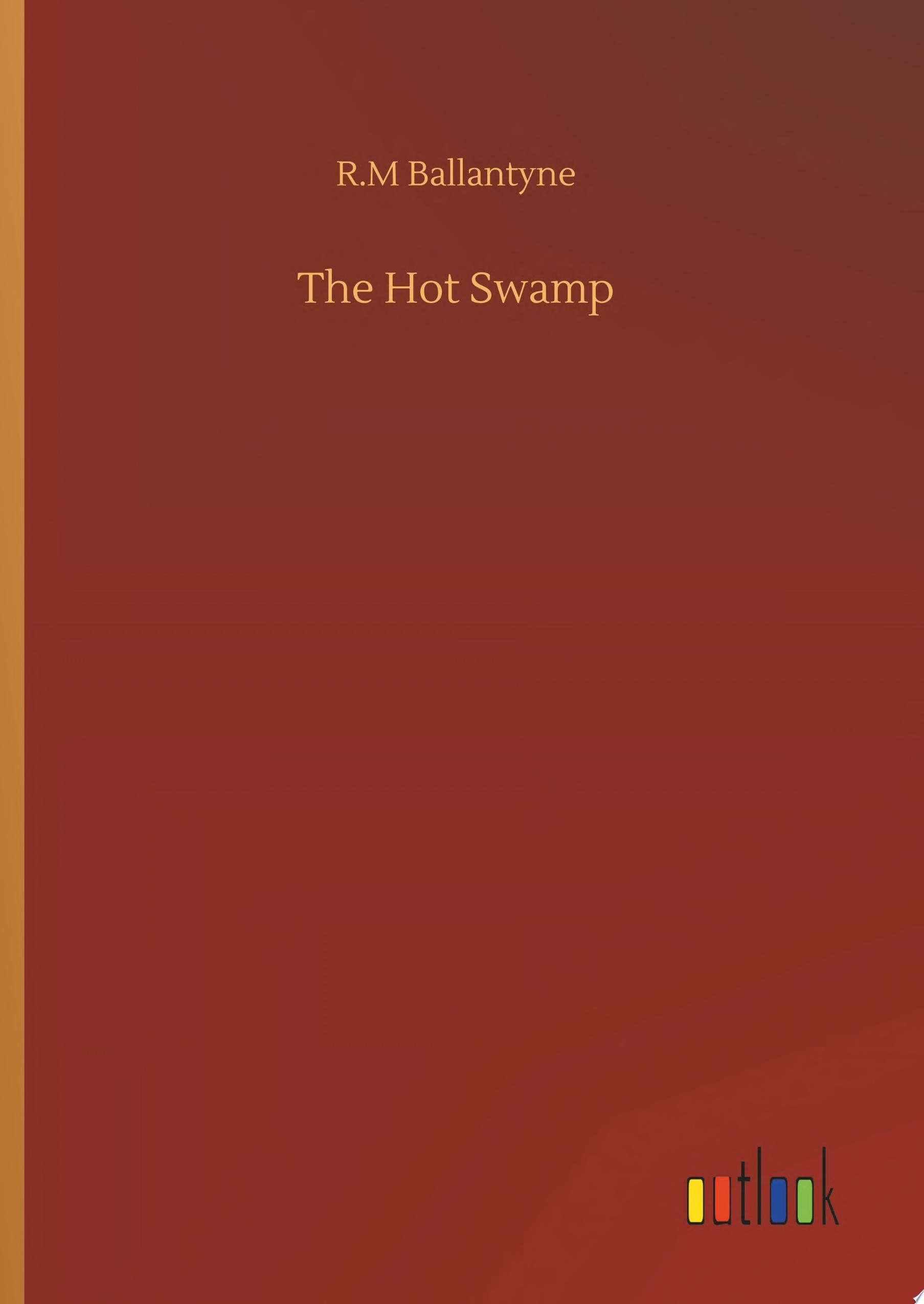 The Hot Swamp