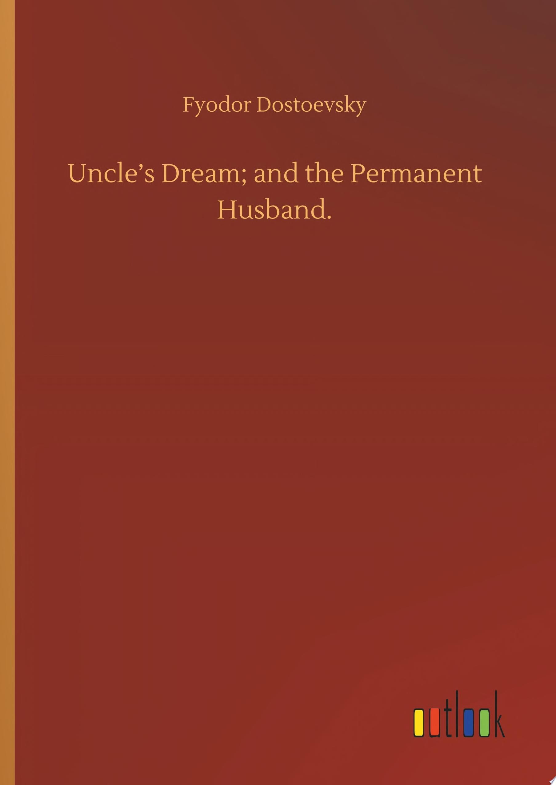 Uncle's Dream and the Permanent Husband