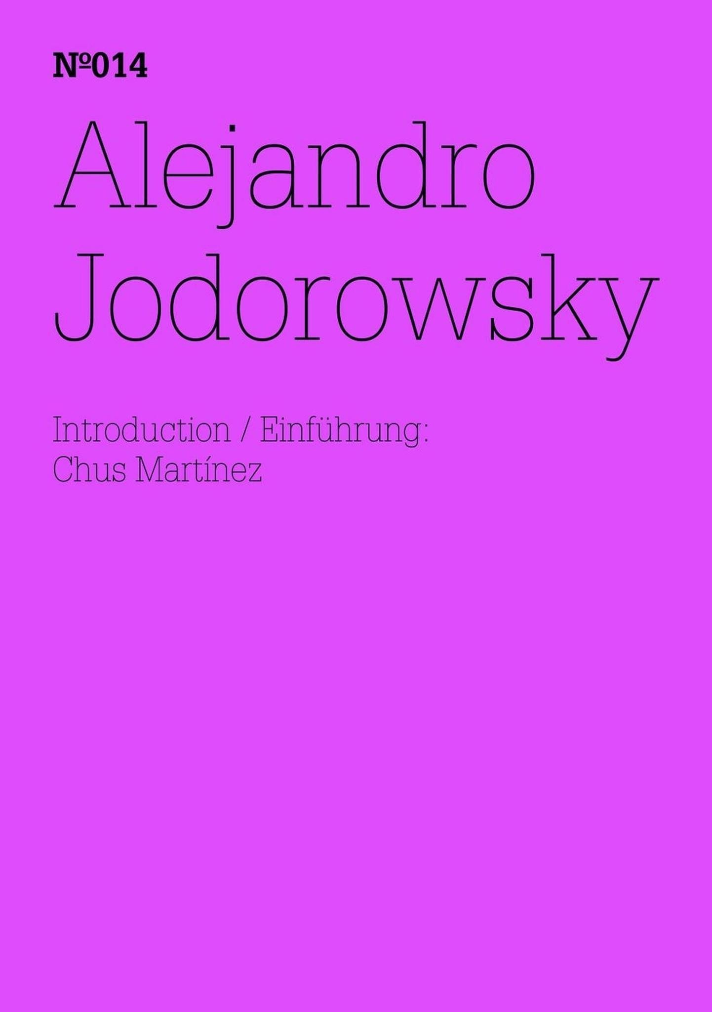 Alejandro Jodorowsky - (dOCUMENTA (13): 100 Notes - 100 Thoughts, 100 Notizen - 100 Gedanken # 014)