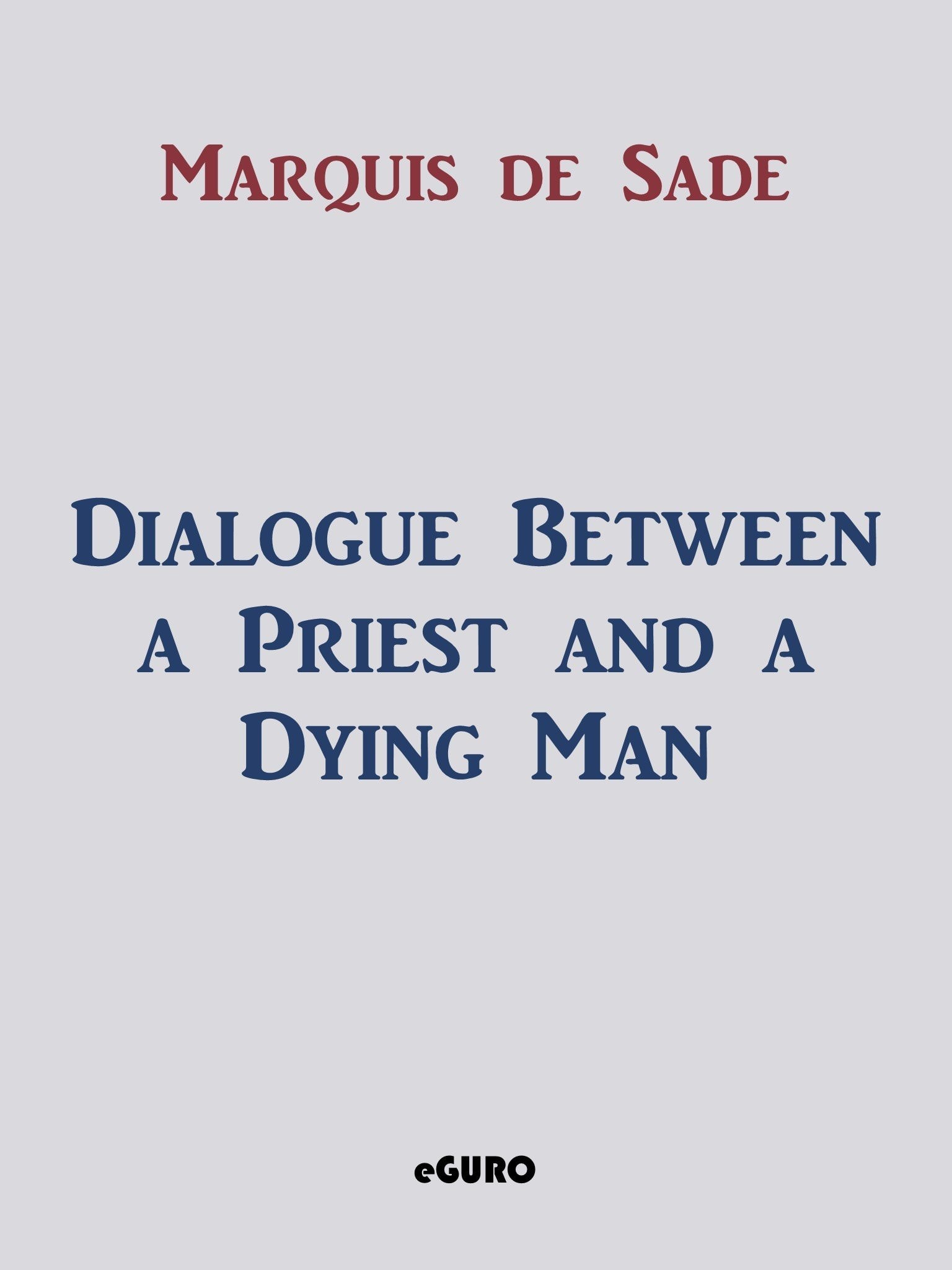 Dialogue Between A Priest And A Dying Man