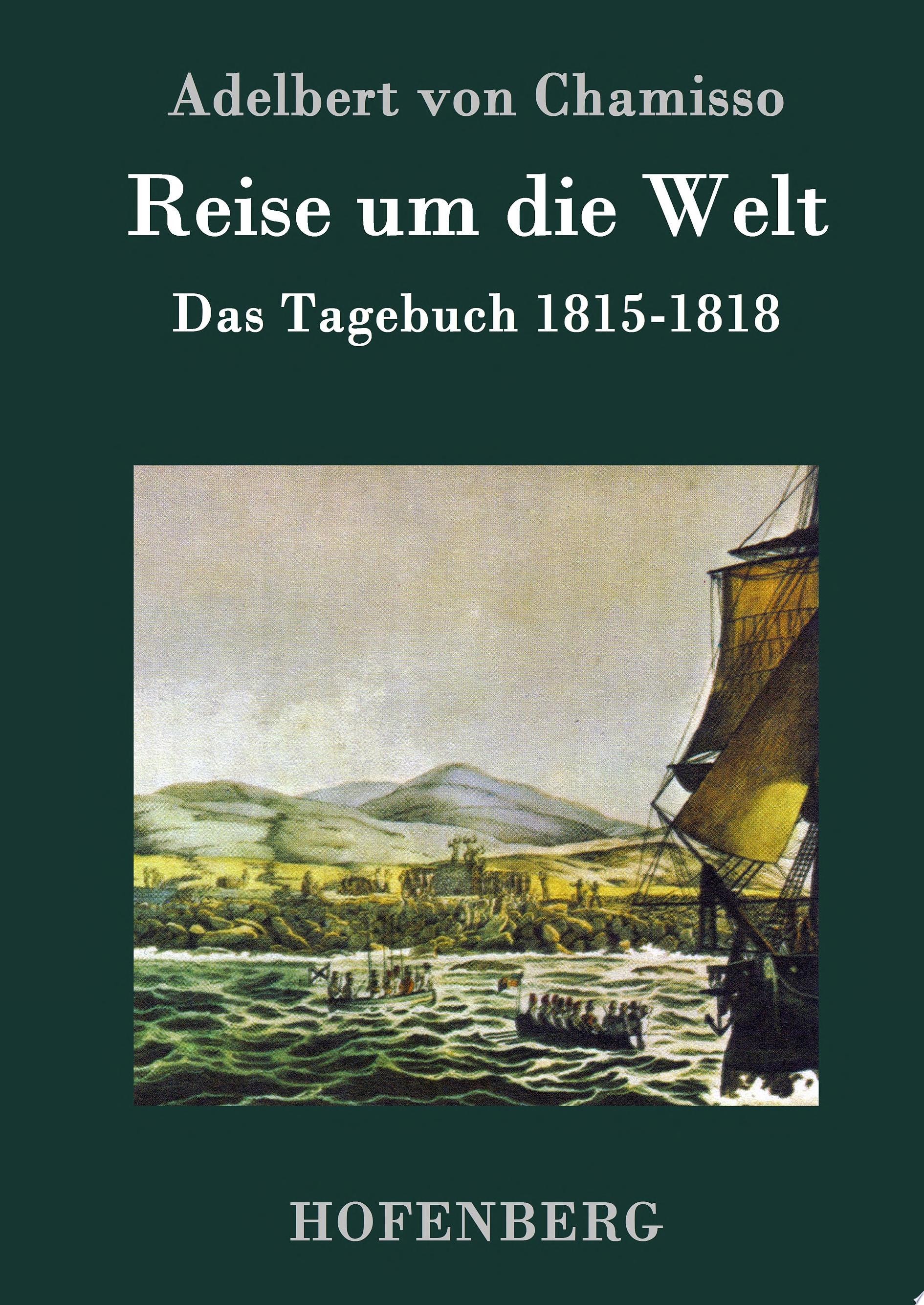 Reise um die Welt (Großdruck) Das Tagebuch 1815-1818