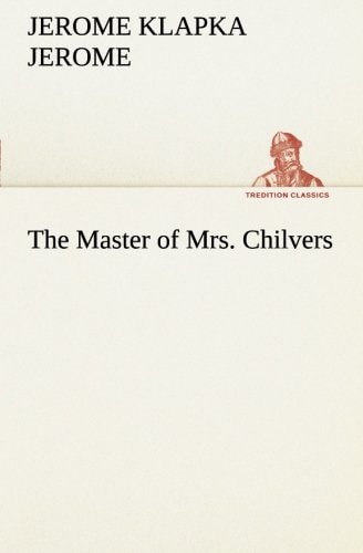 The Master of Mrs. Chilvers