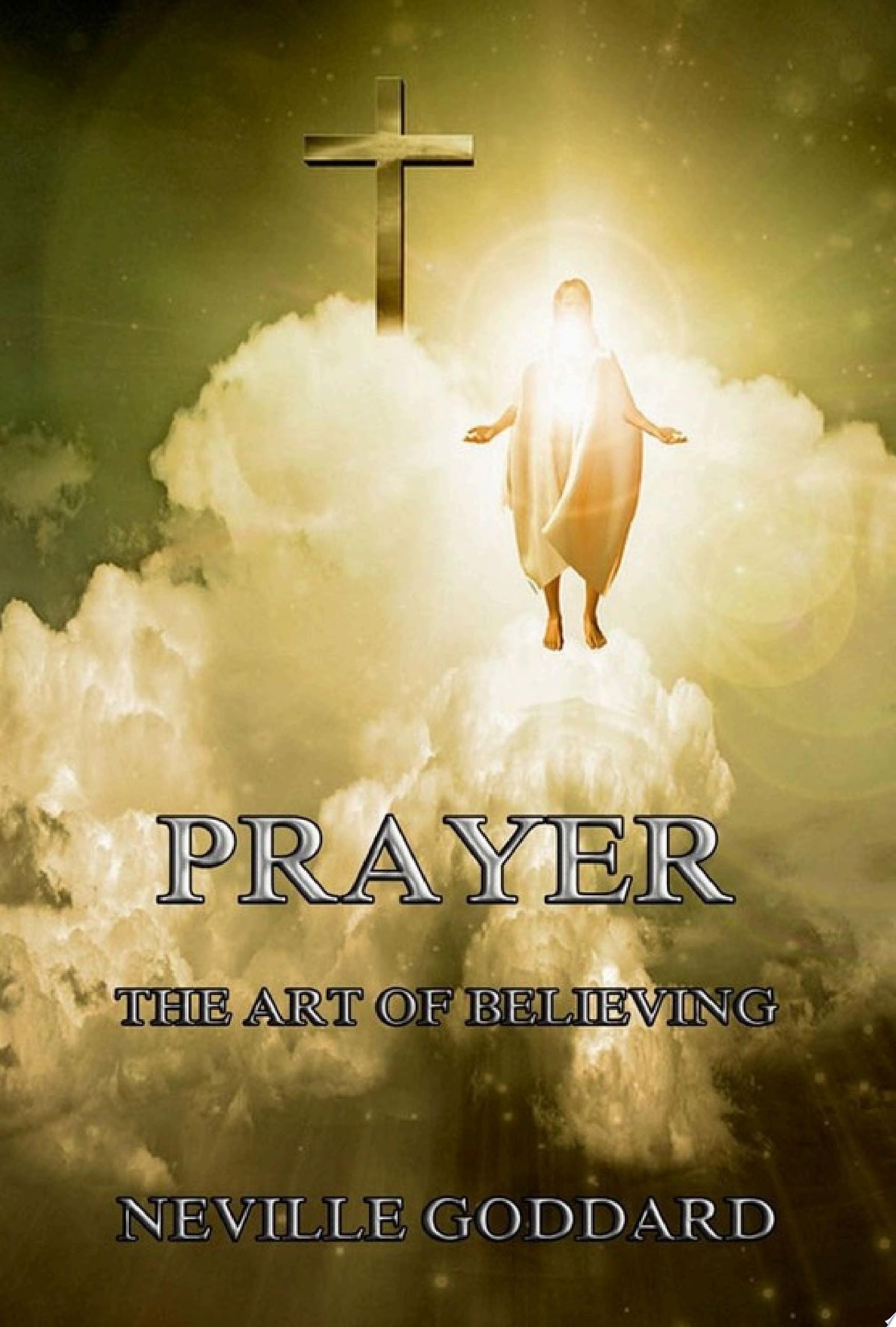 Prayer The Art of Believing