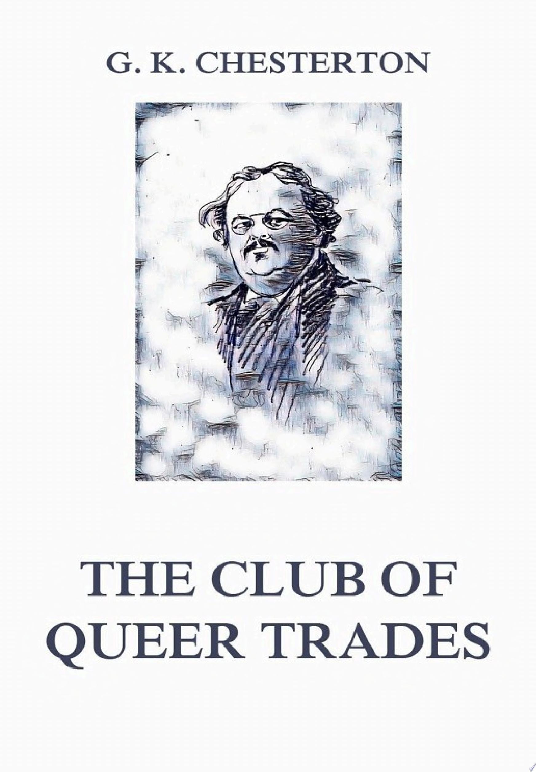 The Club of Queer Trades (Annotated Original Edition)