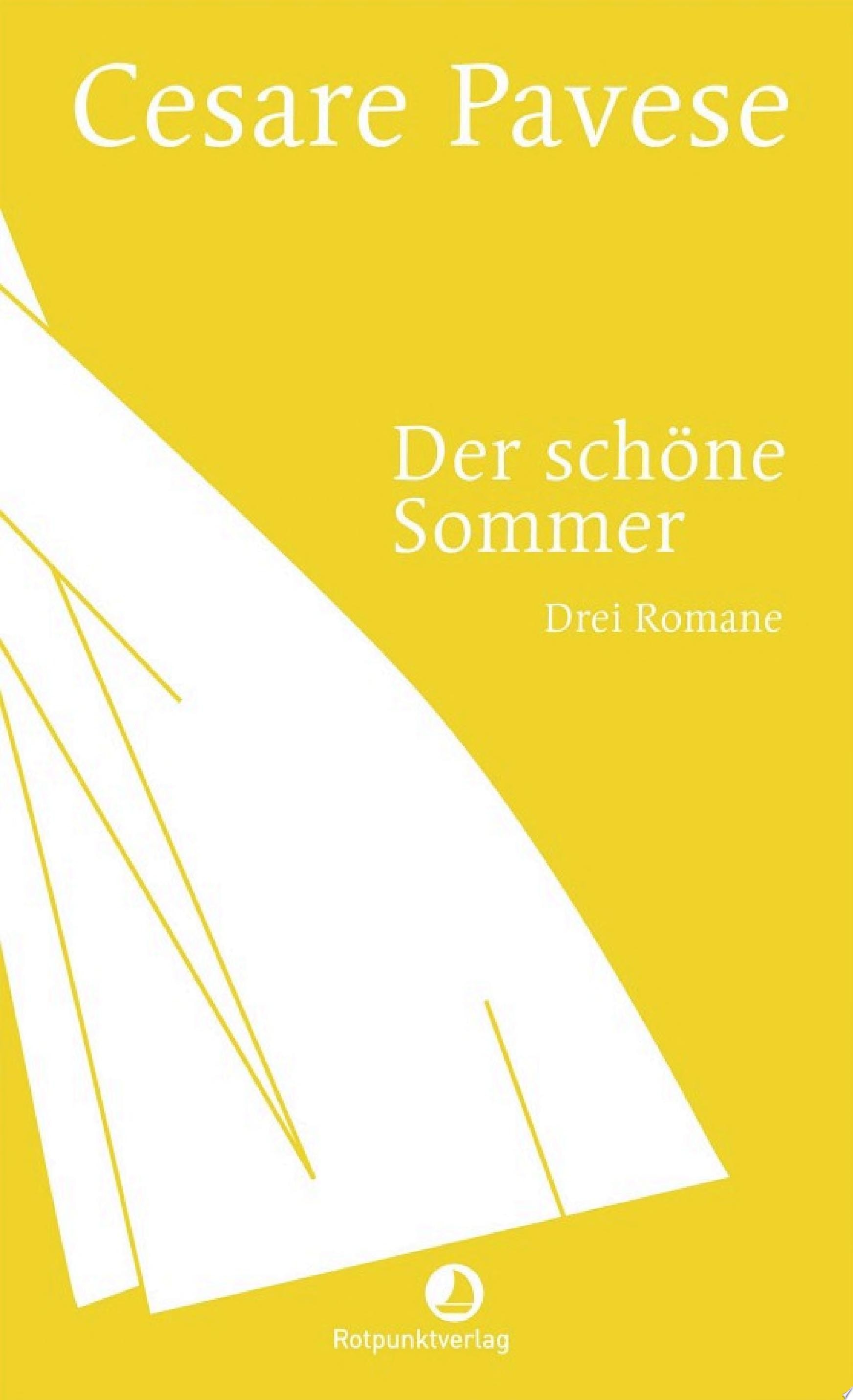 Der schöne Sommer Drei Romane