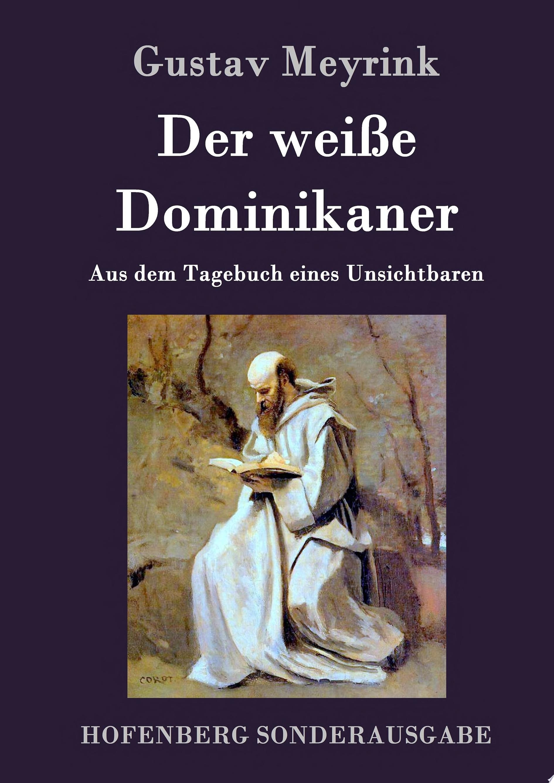 Der weiße Dominikaner Aus dem Tagebuch eines Unsichtbaren