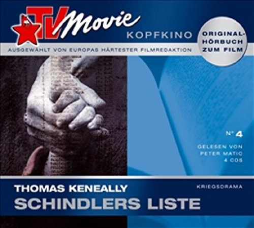 TV-Movie-Kopfkino Schindlers Liste : Kriegsdrama / Thomas Keneally. Gelesen von Peter Matic. Aus dem Engl. von Günther Danehl. No. 4