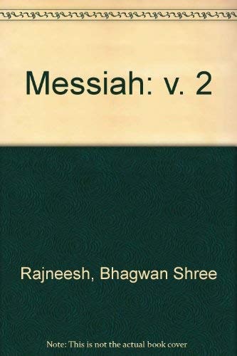 The Messiah Commentaries by Bhagwan Shree Rajneesh on Kahlil Gibran's "The Prophet"