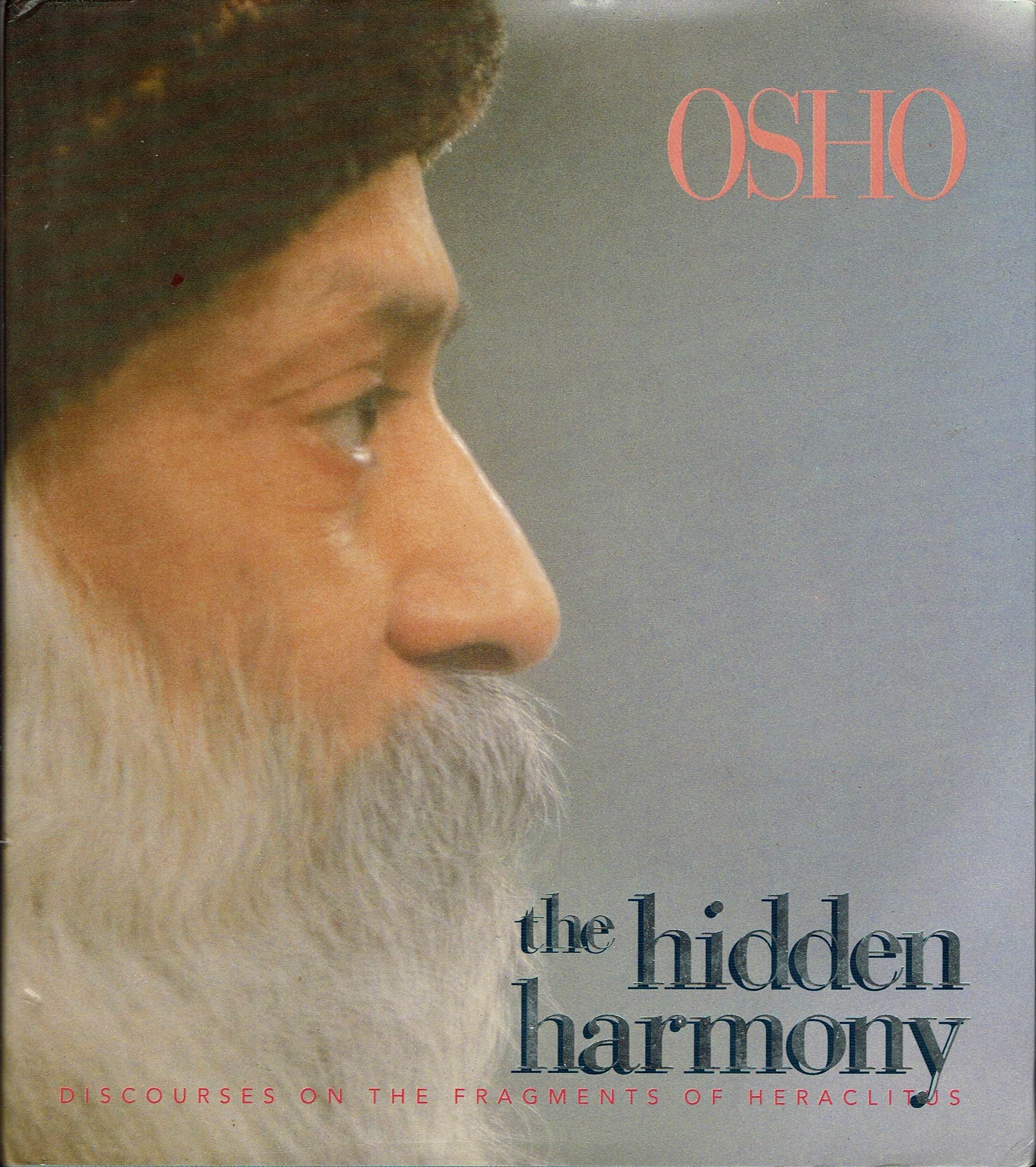 The Hidden Harmony Discourses on the Fragments of Heraclitus