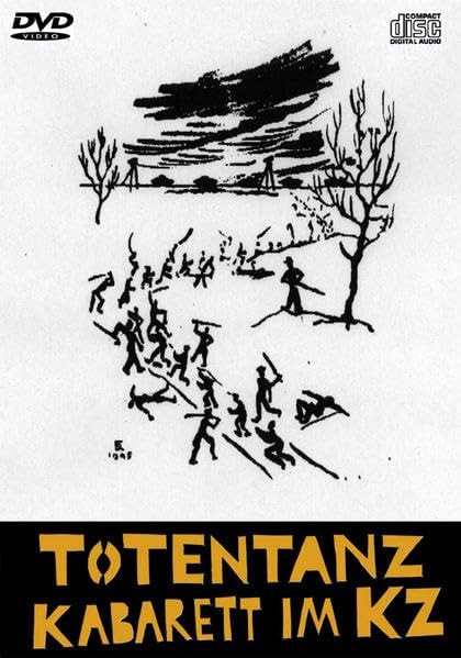Totentanz-Kabarett im KZ. CD mit DVD-Video