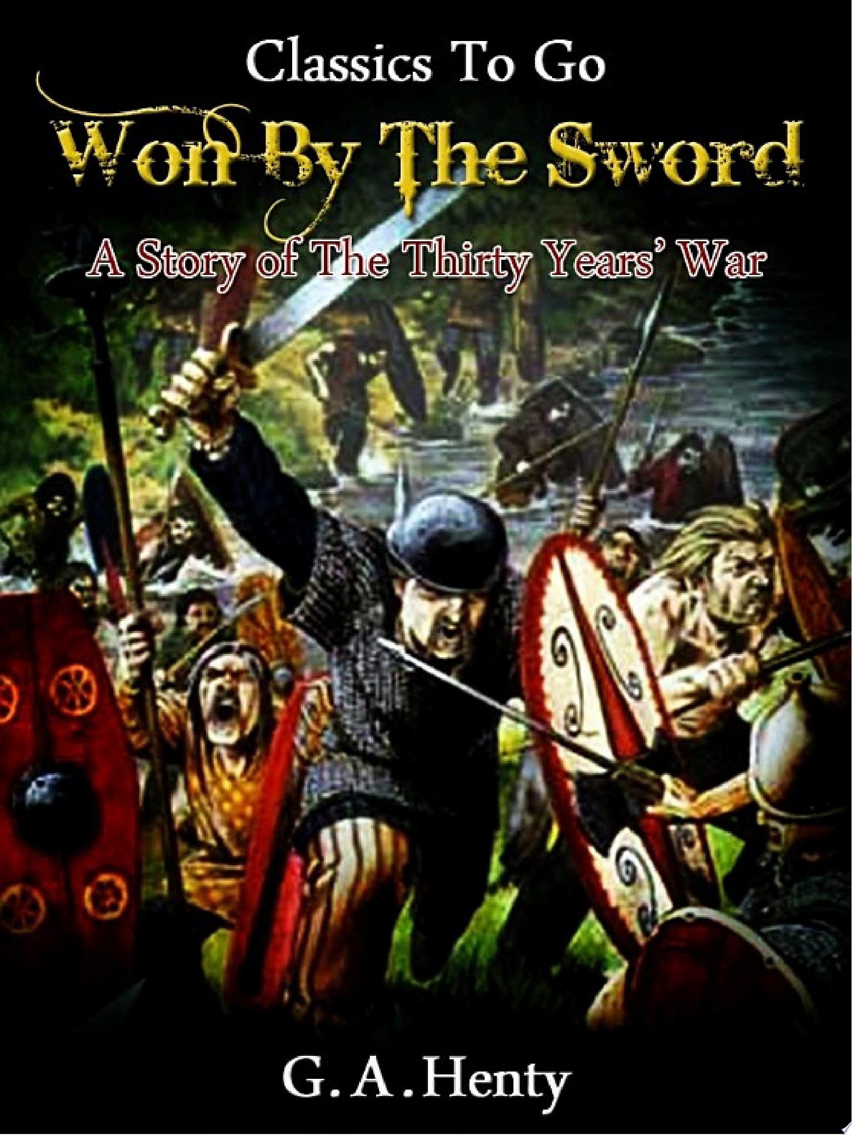 Won by the Sword : a Tale of the Thirty Years' War