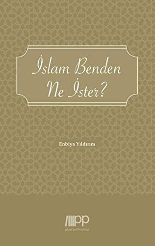 İslam benden ne ister?