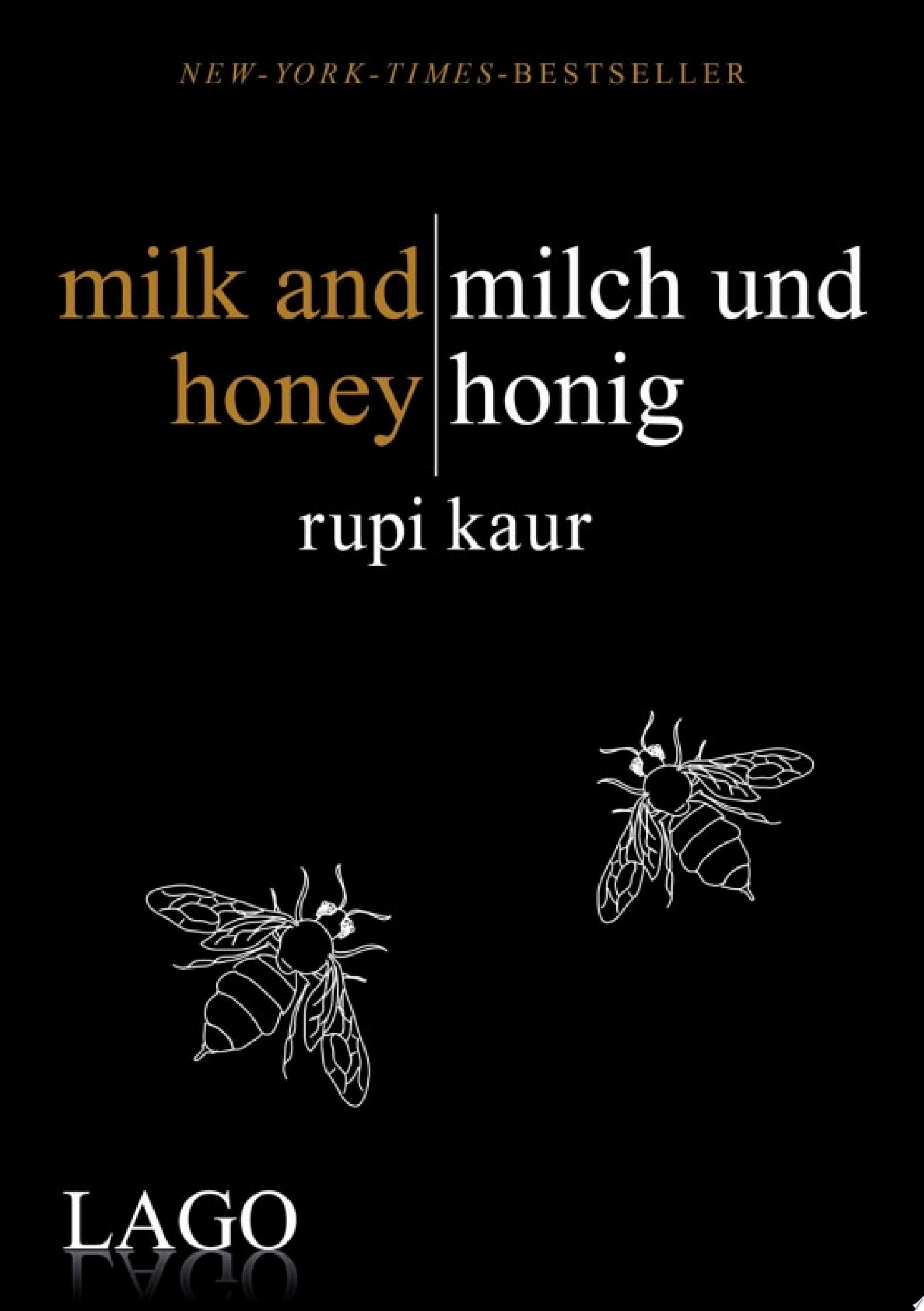 milk and honey - milch und honig Rupi Kaurs Bestseller als Meilenstein moderner Lyrik
