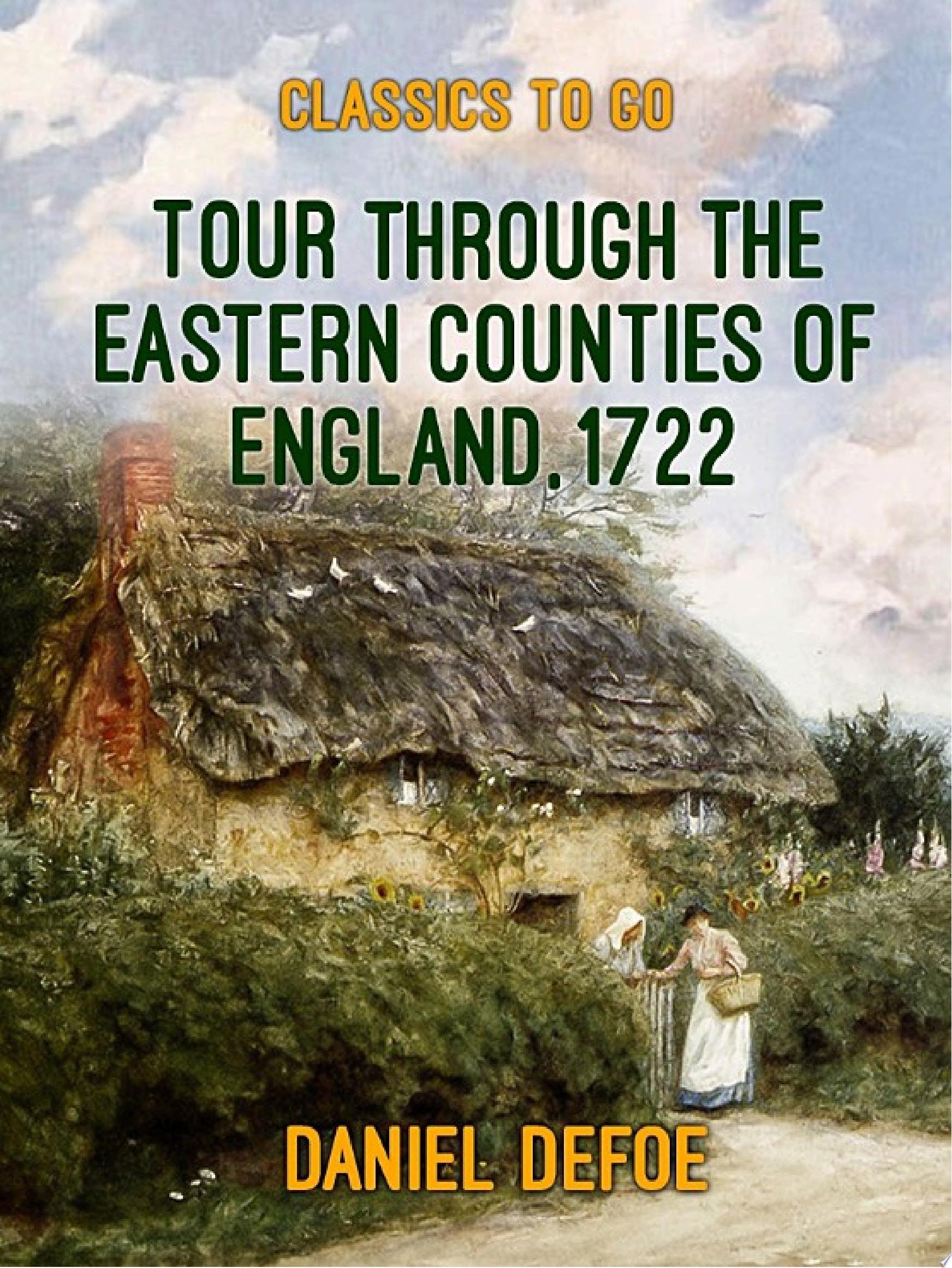 Tour Through the Eastern Counties of England 1722
