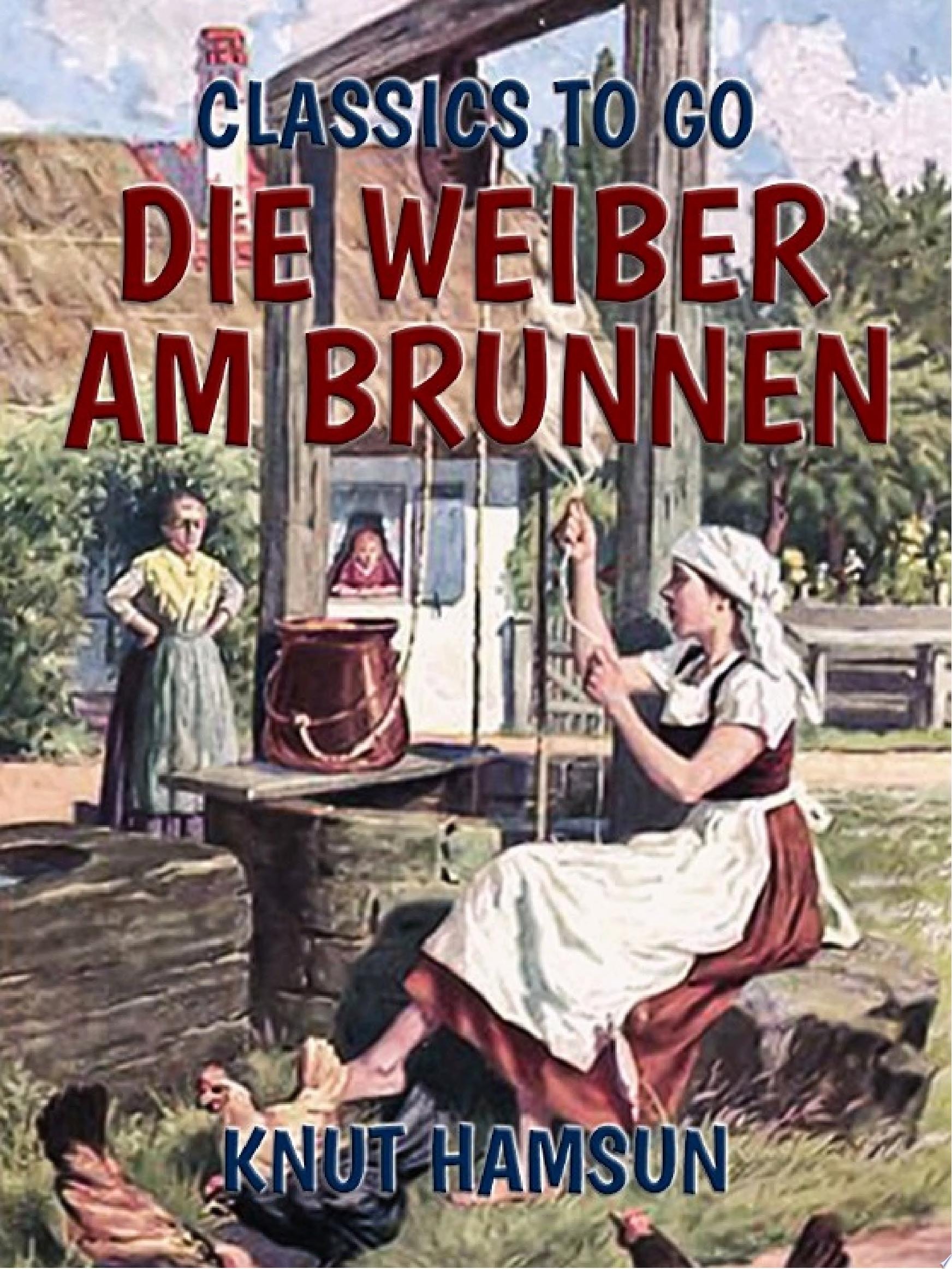 Die Weiber am Brunnen Roman