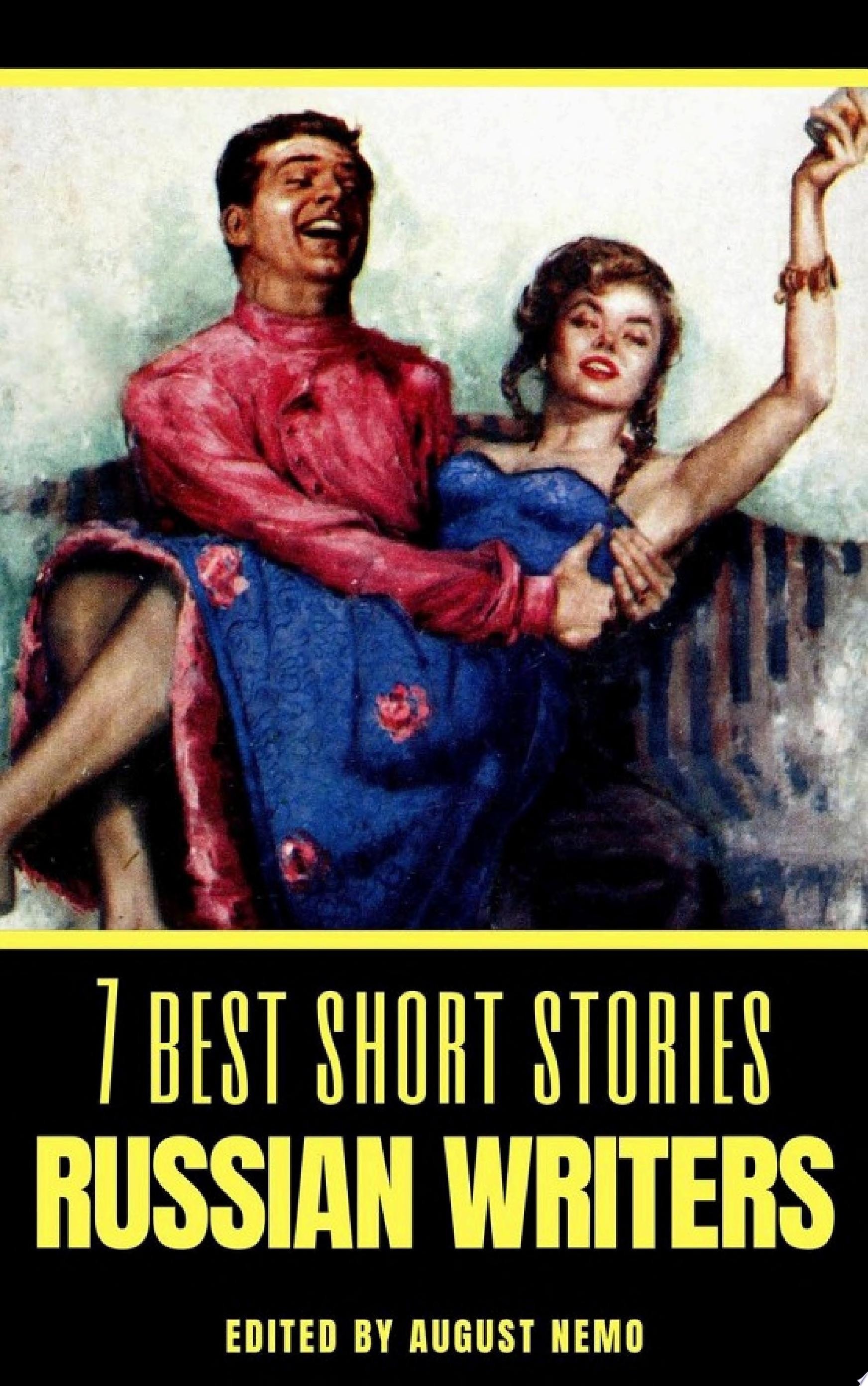 7 Best Short Stories: Russian Authors