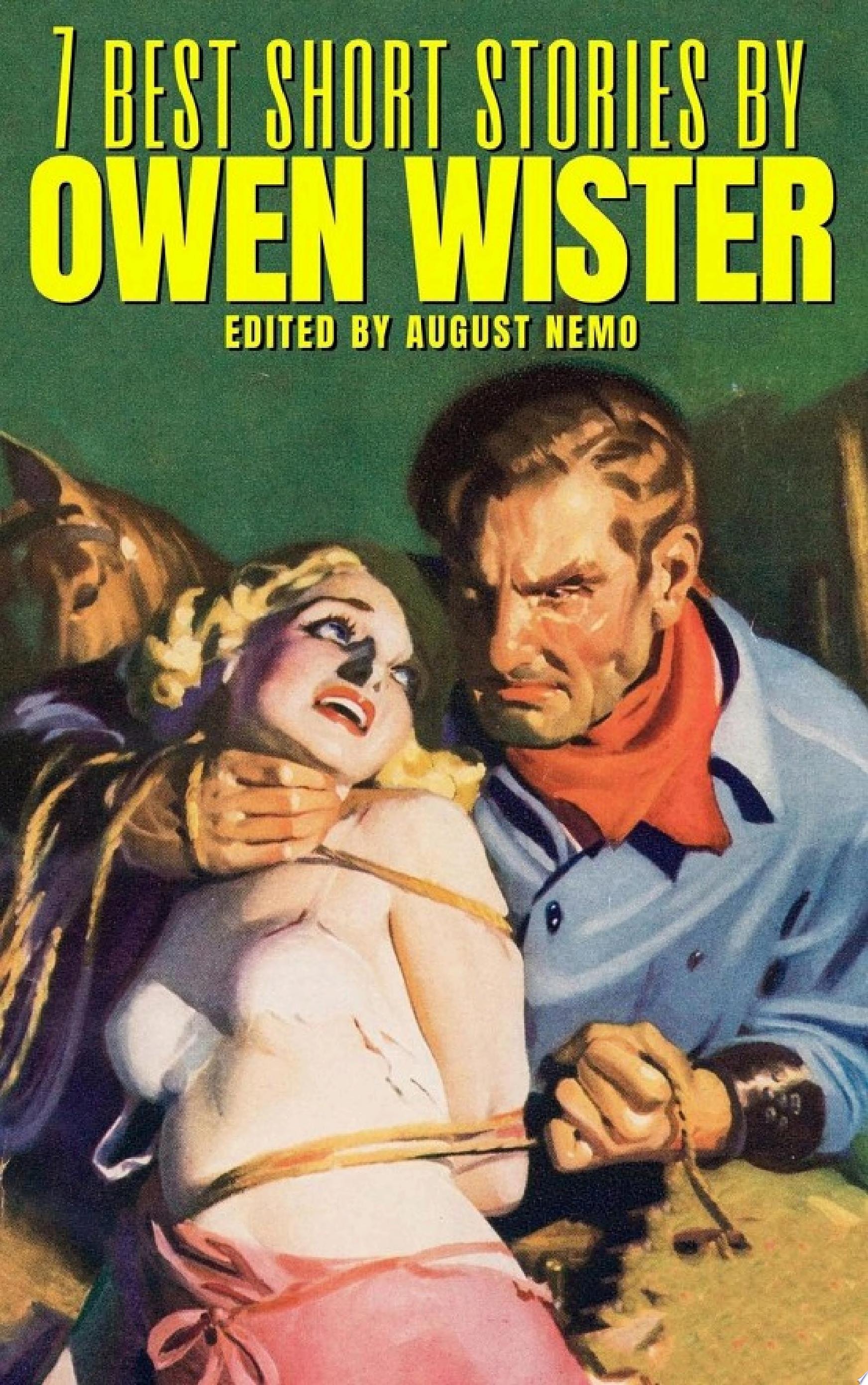 7 Best Short Stories by Owen Wister