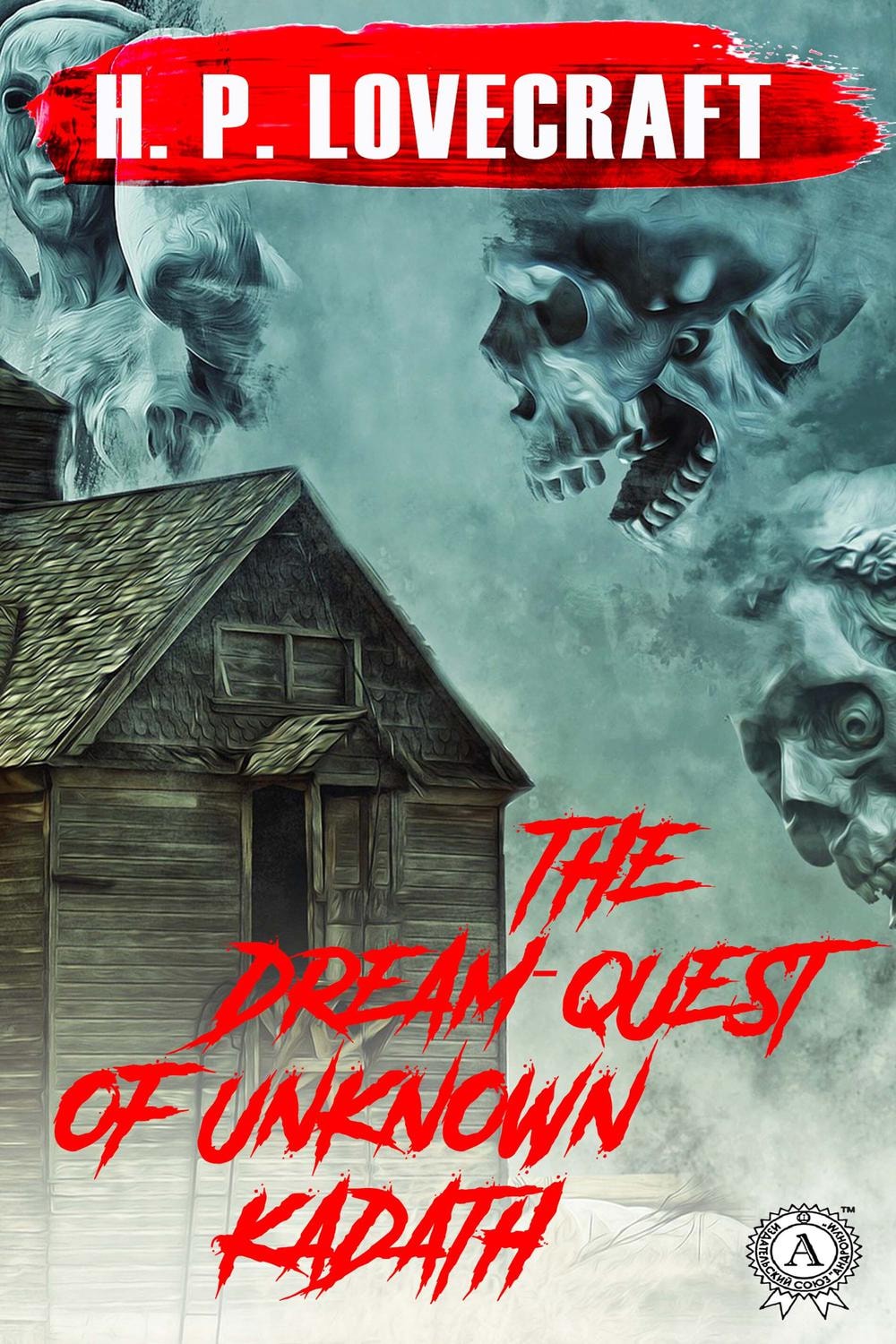 The Dream-Quest of Unknown Kadath