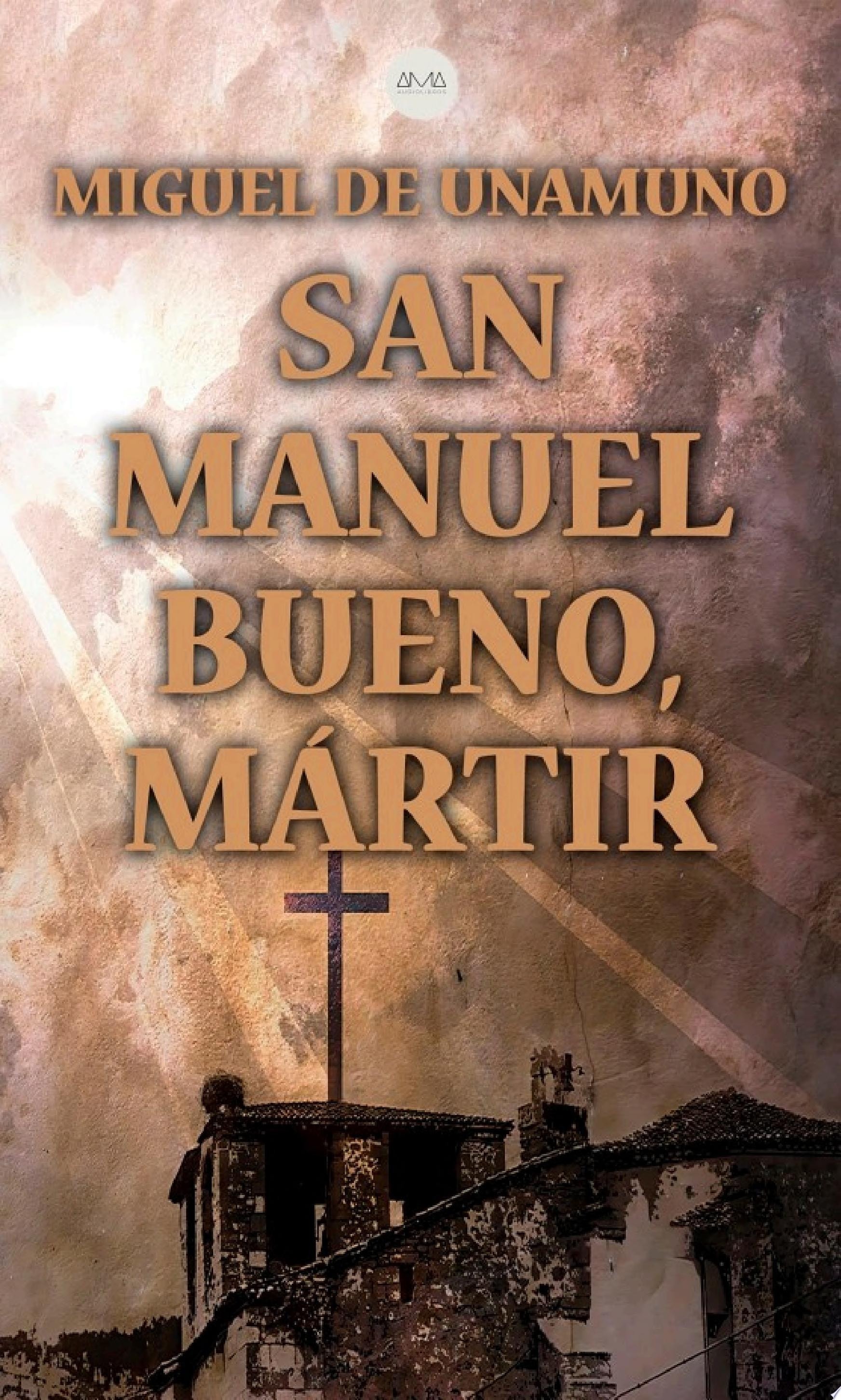 San Manuel Bueno, Mártir