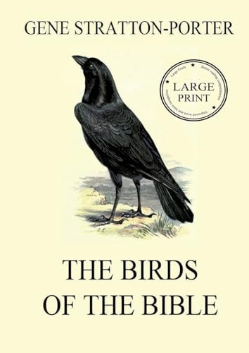 The Birds of the Bible Large Print Edition for a Better Reading Experience