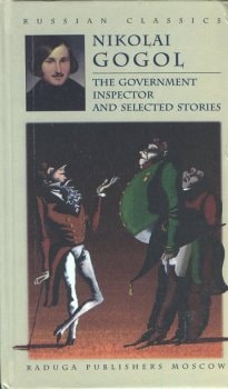The Government Inspector Comedy in Five Acts : Selected Stories