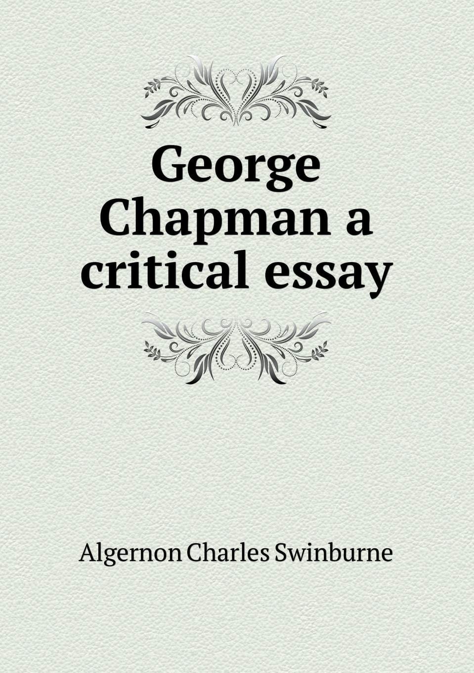 George Chapman: A Critical Essay