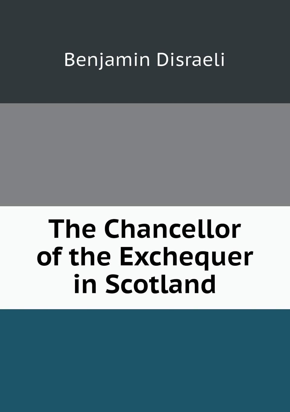 The Chancellor of the Exchequer in Scotland