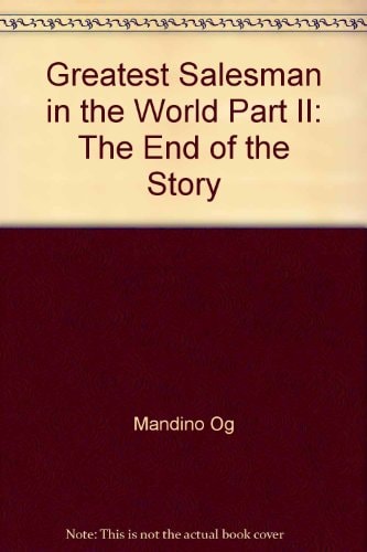 Greatest Salesman in the World Part II The End of the Story