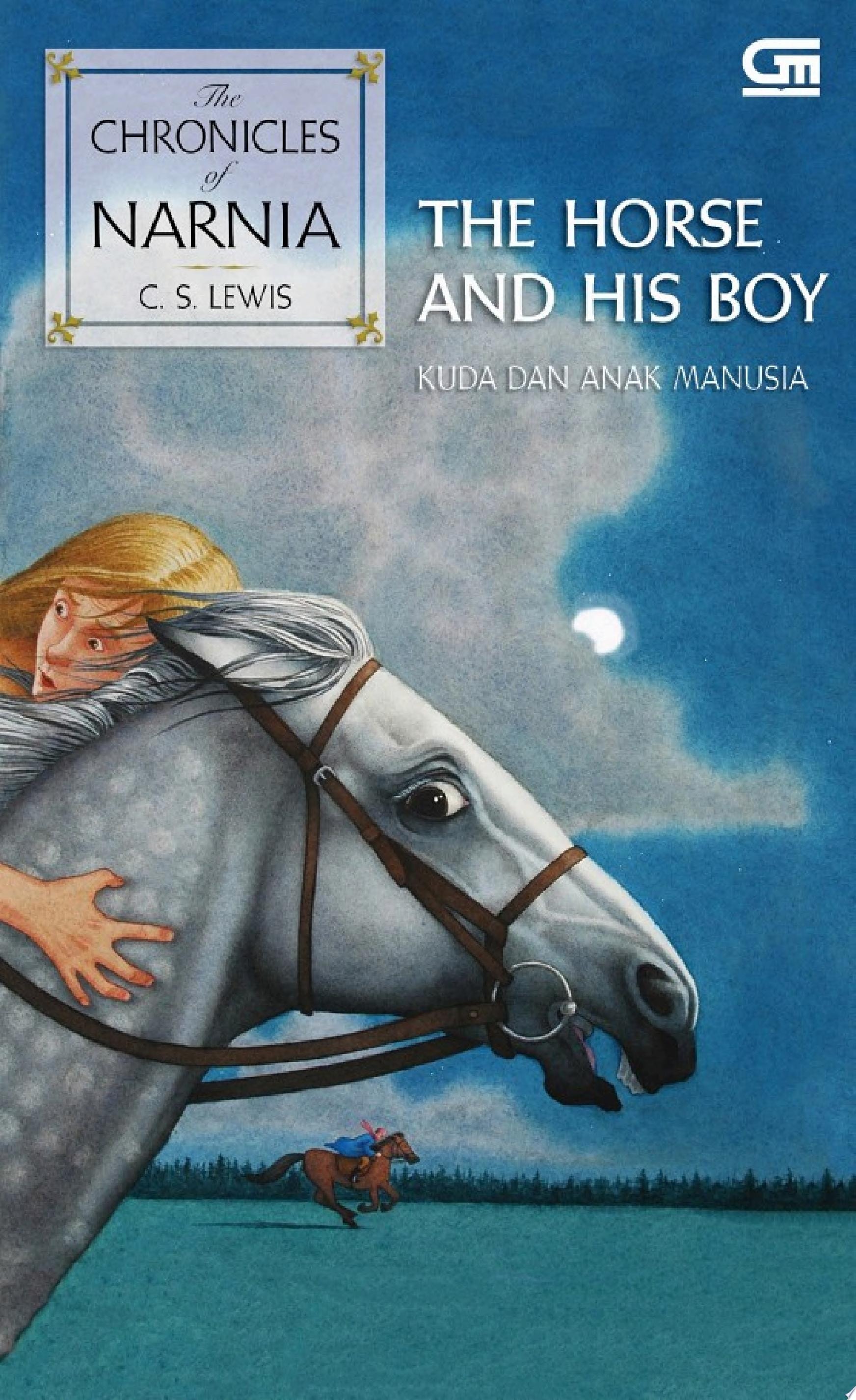 The Chronicles of Narnia: Kuda dan Anak Manusia (The Horse and His Boy)