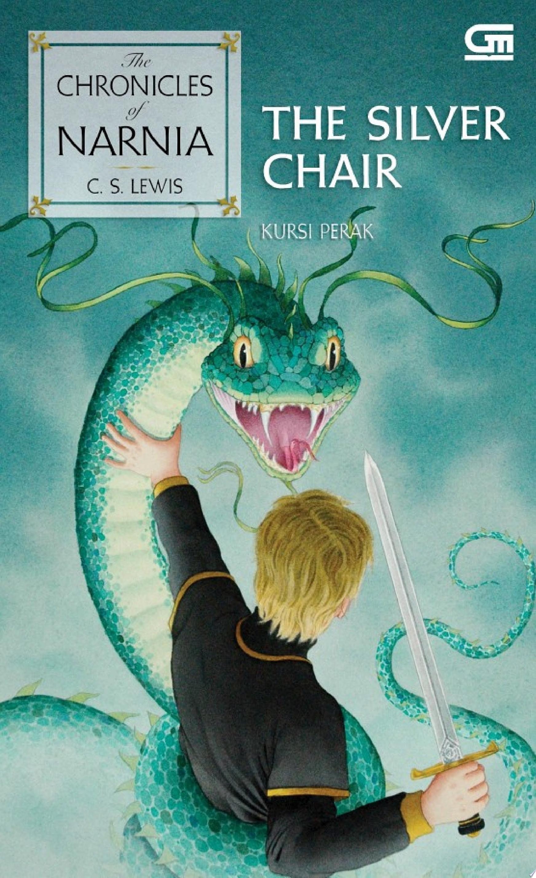 The Chronicles of Narnia: Kursi Perak (The Silver Chair)