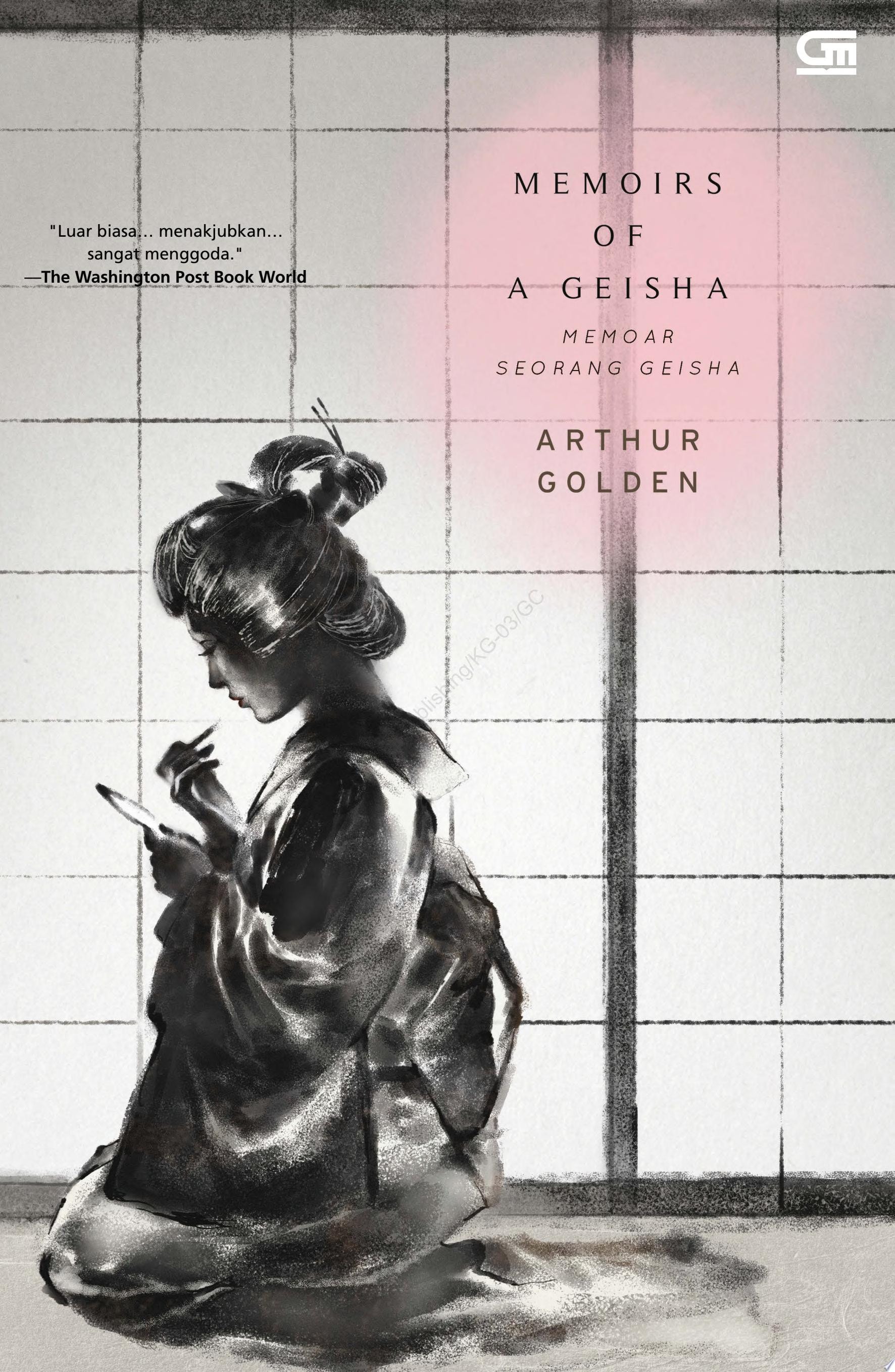 Memoar Seorang Geisha (Memoirs of a Geisha) - ID baru